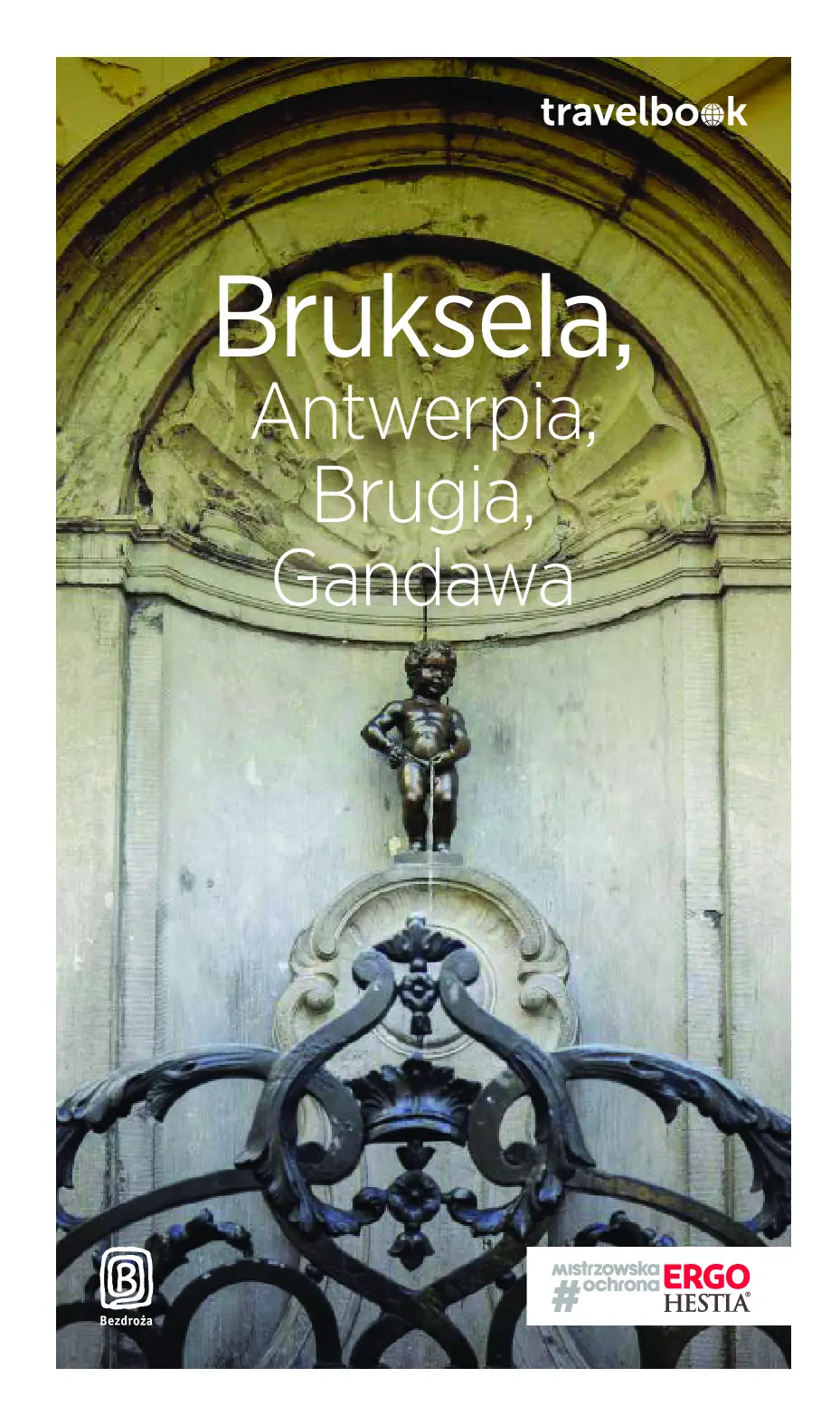 Fragment „Bruksela, Antwerpia, Brugia, Gandawa. Travelbook. Wydanie 1” — strona 1 z 28