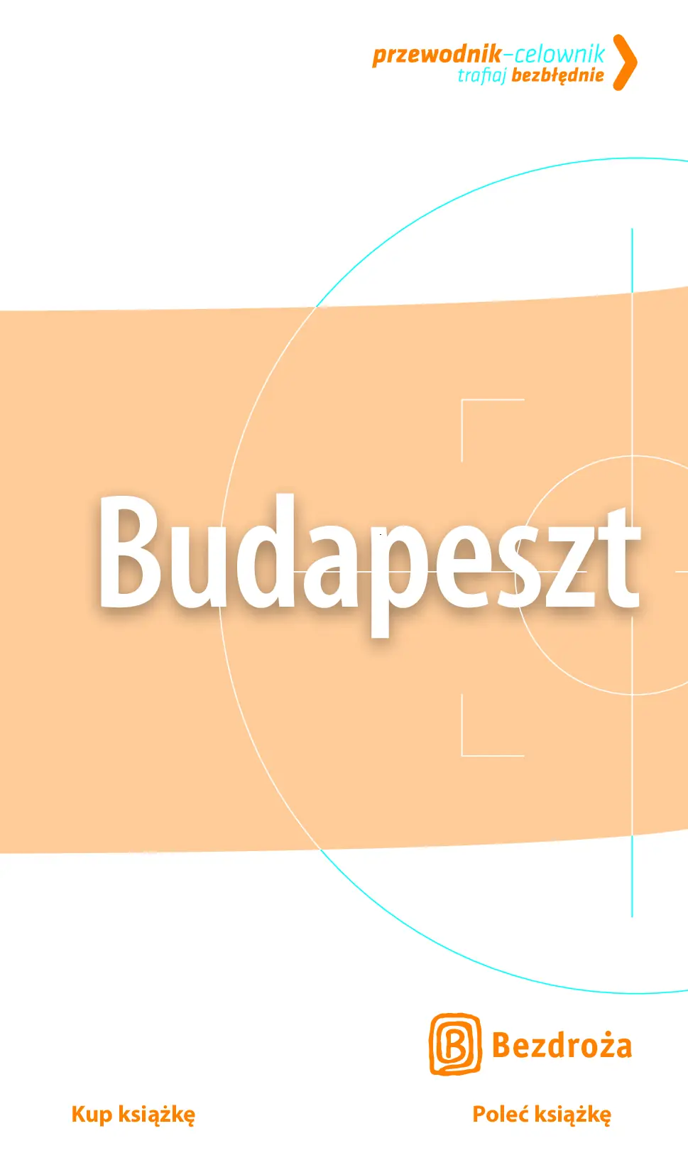 Fragment „Budapeszt. Przewodnik-celownik. Wydanie 2” — strona 3 z 17