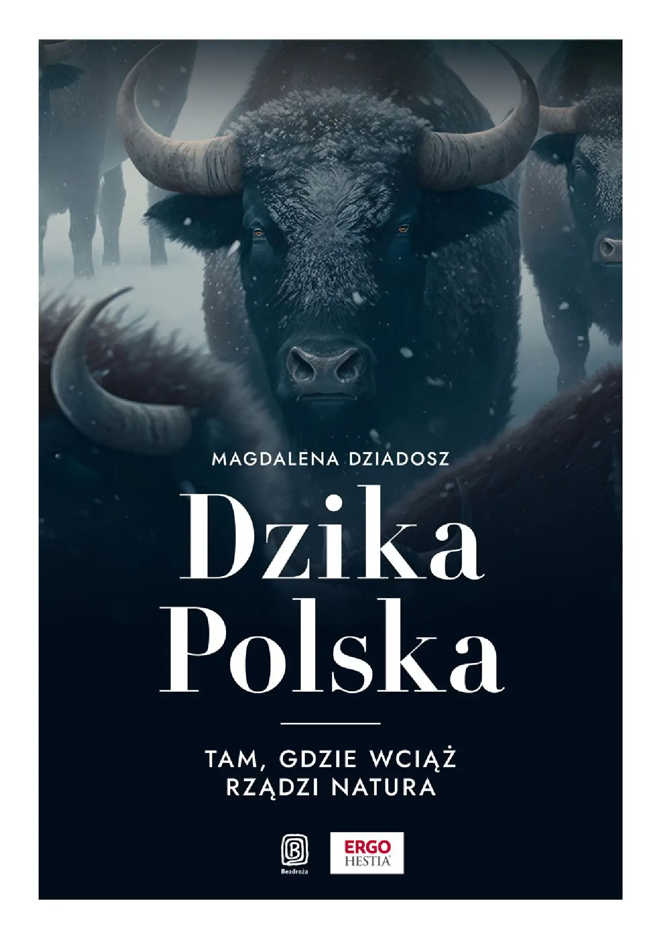 Fragment „Dzika Polska. Tam, gdzie wciąż rządzi natura” — strona 1 z 9