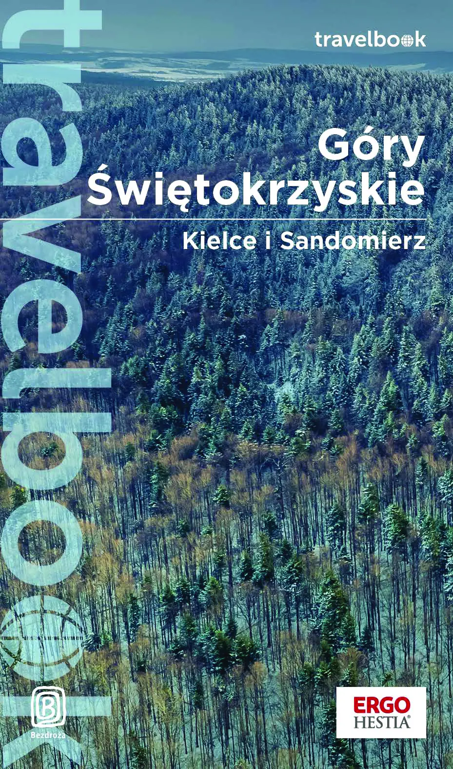 Okładka: Góry Świętokrzyskie. Kielce i Sandomierz. Travelbook. Wydanie 2