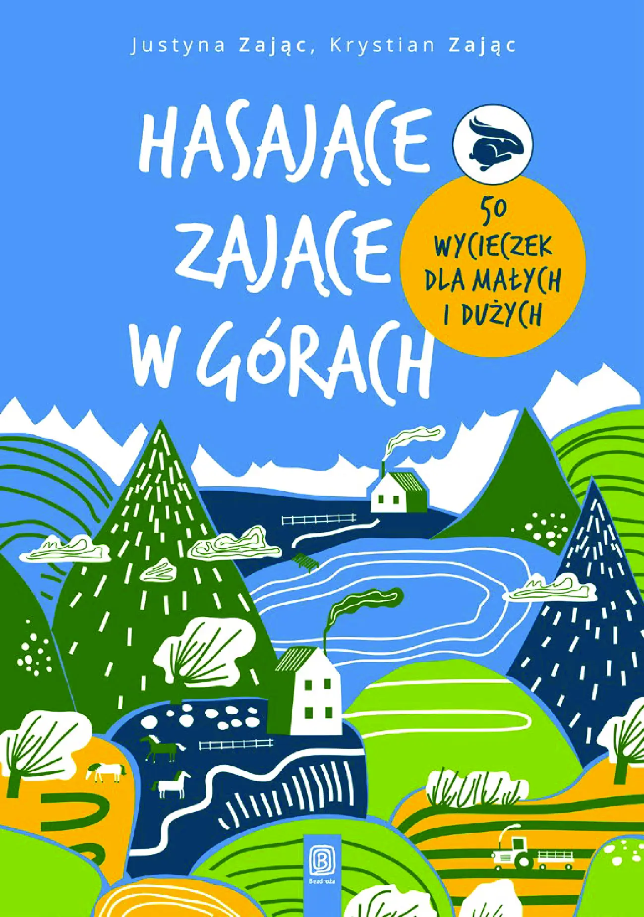 Fragment „Hasające Zające w górach. 50 wycieczek dla małych i dużych. Wydanie 1” — strona 1 z 13