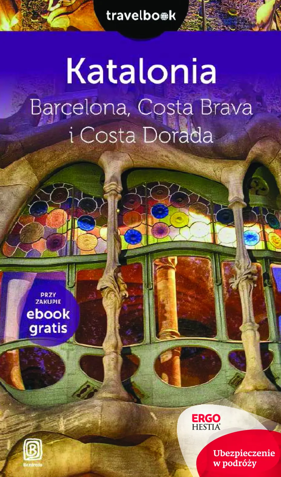 Fragment „Katalonia. Barcelona, Costa Brava i Costa Dorada. Travelbook. Wydanie 2” — strona 1 z 30