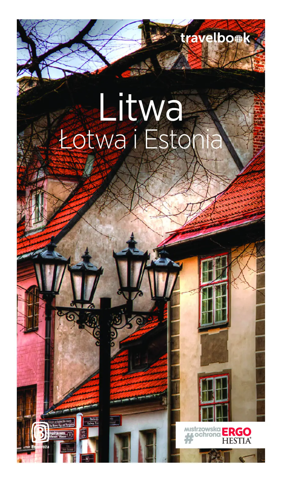 Fragment „Litwa, Łotwa i Estonia. Travelbook. Wydanie 3” — strona 1 z 20