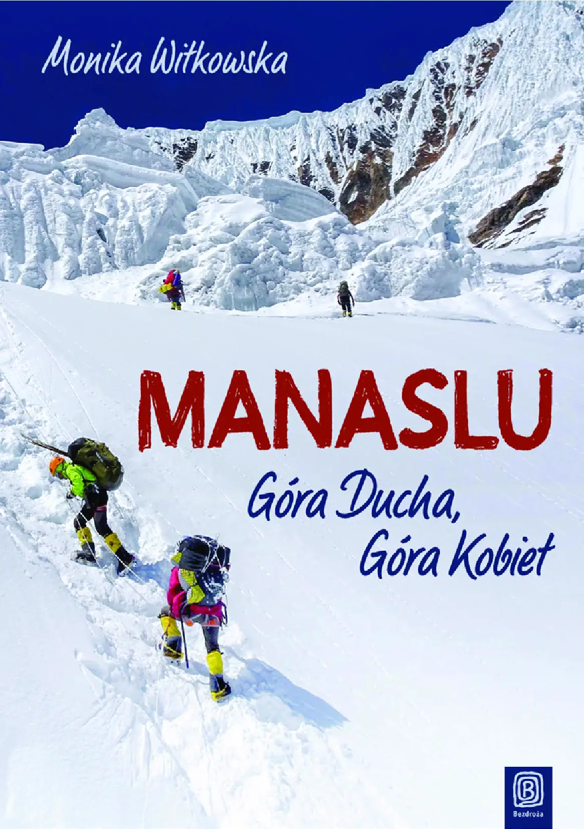 Fragment „Manaslu. Góra Ducha, Góra Kobiet” — strona 1 z 20