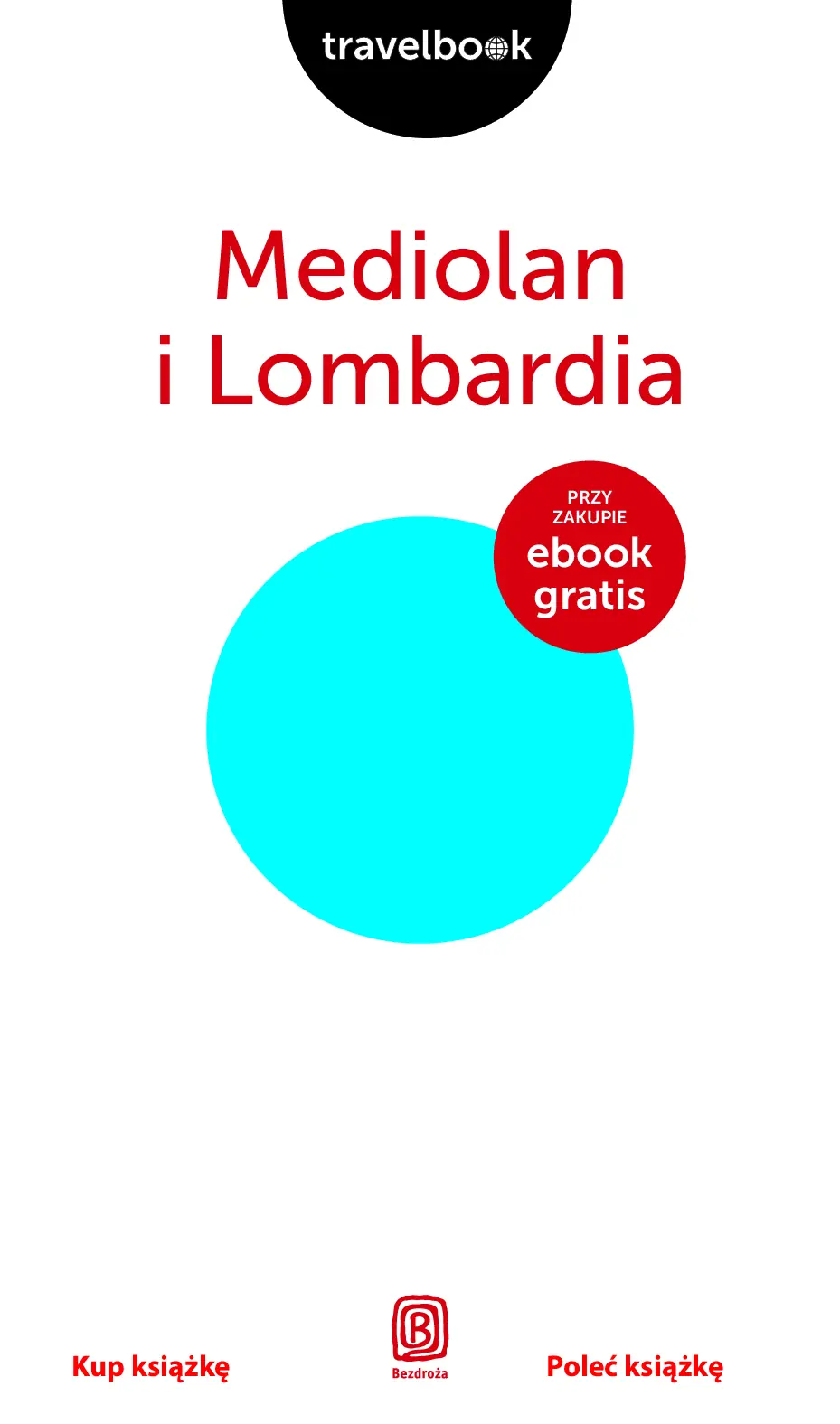 Fragment „Mediolan i Lombardia. Travelbook. Wydanie 1” — strona 3 z 21