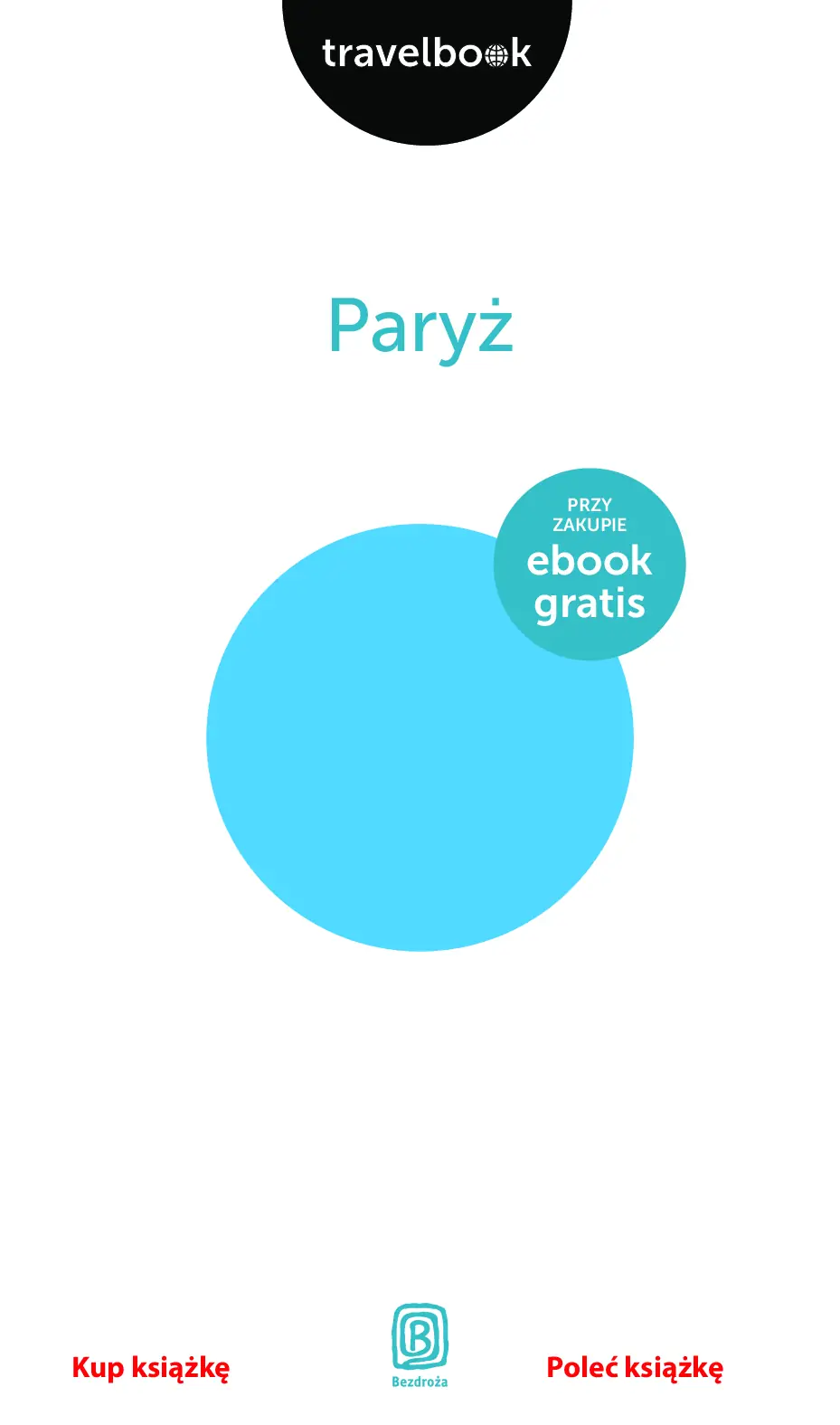 Fragment „Paryż. Travelbook. Wydanie 1” — strona 3 z 17