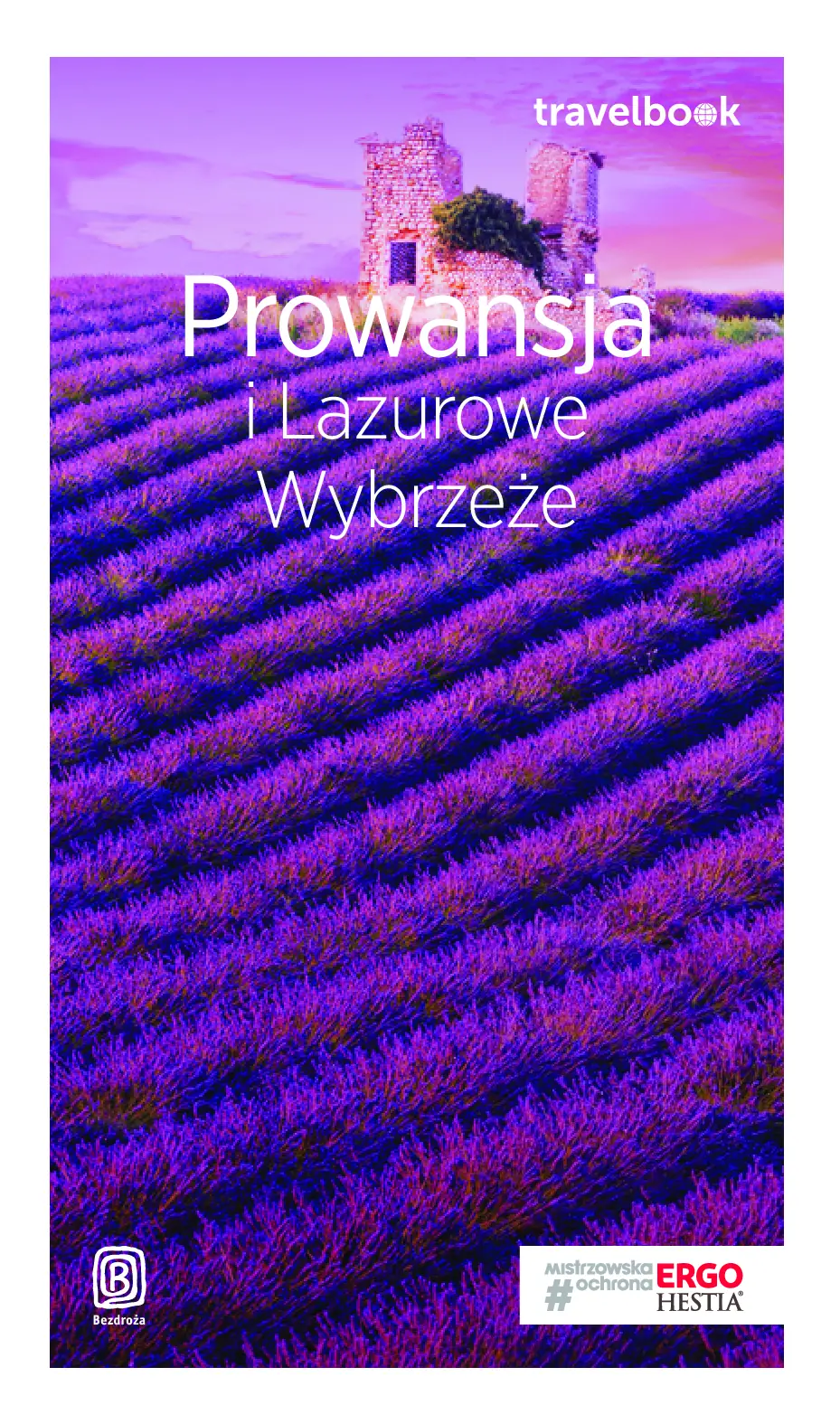 Fragment „Prowansja i Lazurowe Wybrzeże. Travelbook. Wydanie 1” — strona 1 z 28