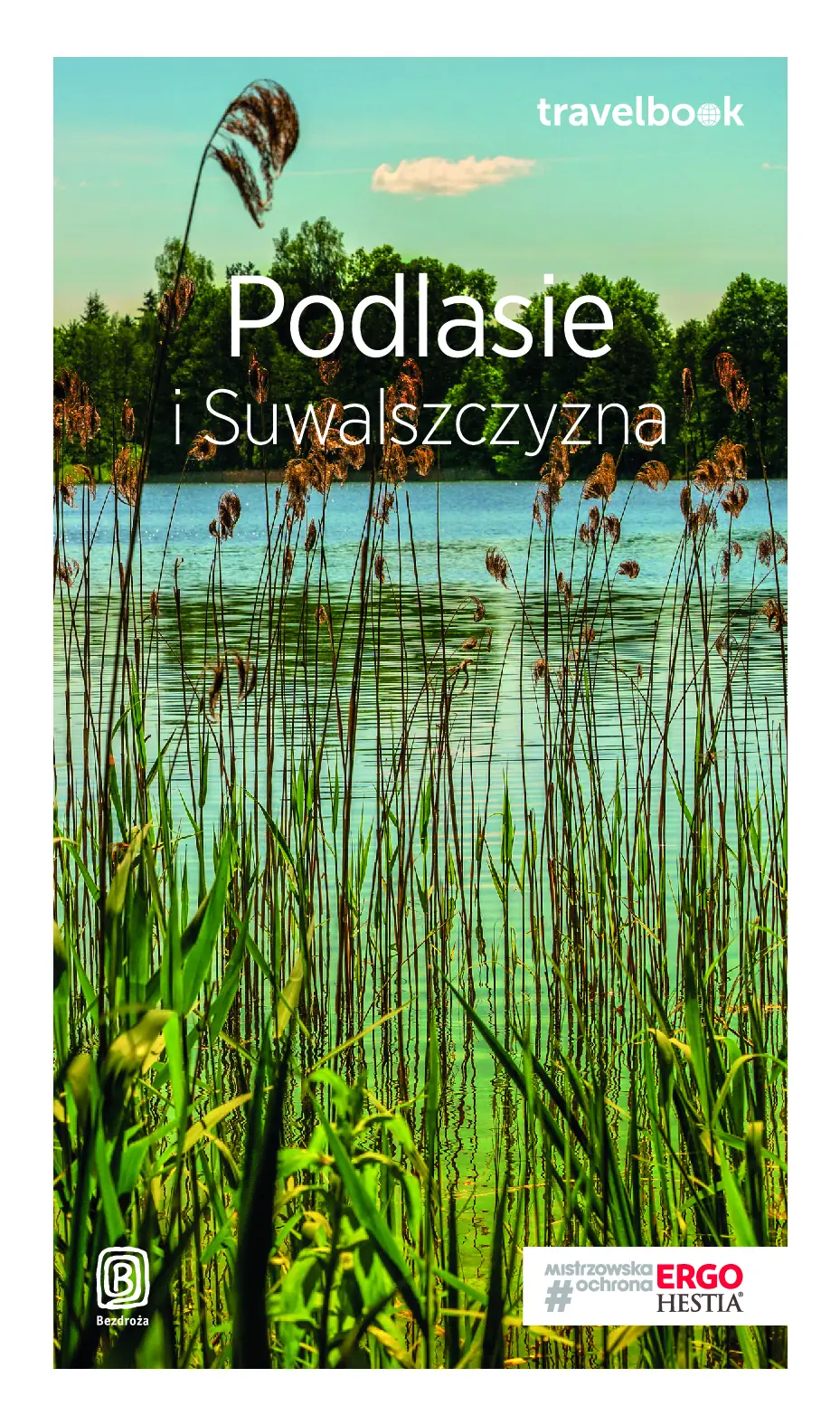 Fragment „Podlasie i Suwalszczyzna. Travelbook. Wydanie 1” — strona 1 z 26