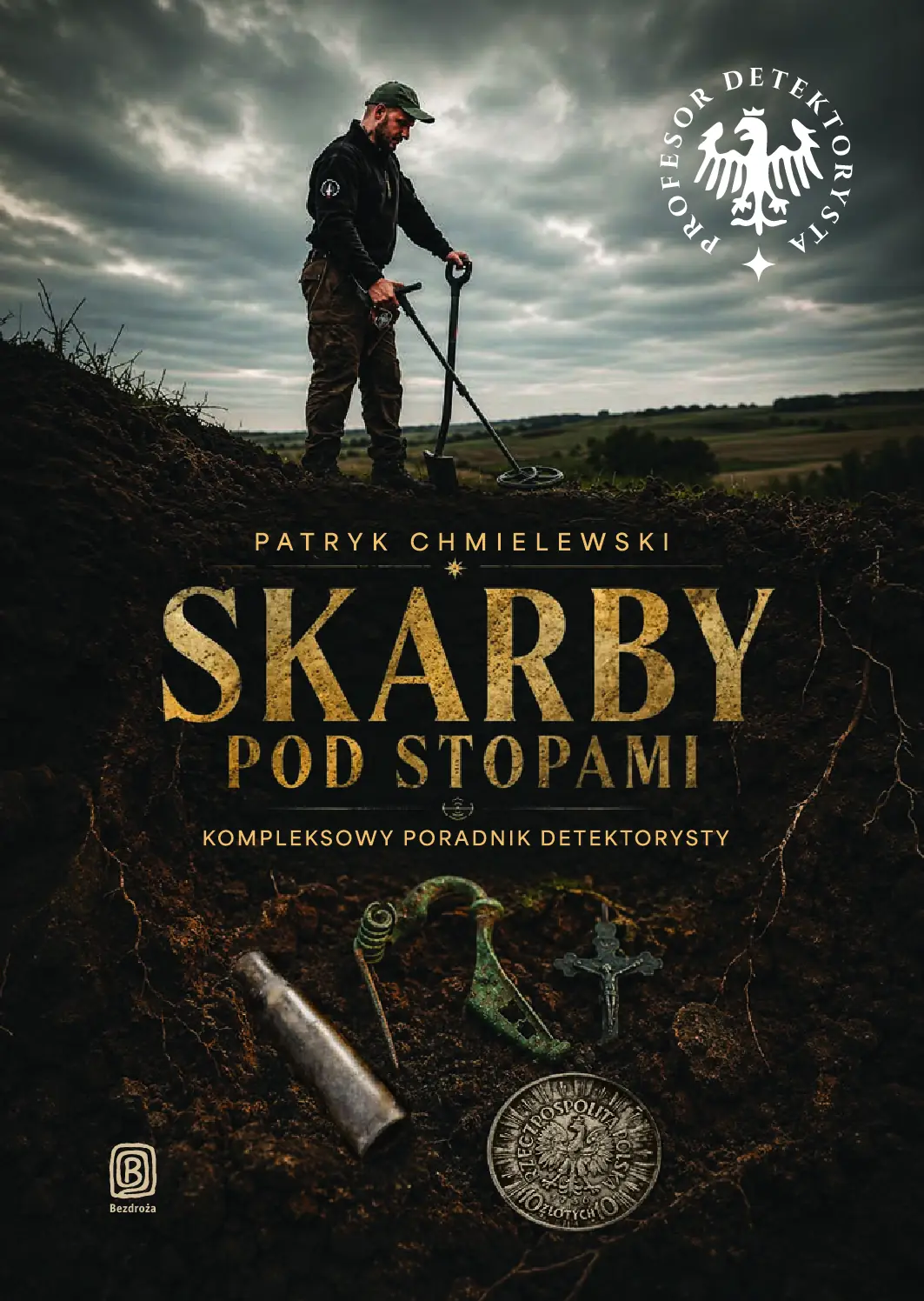 Fragment „Skarby pod stopami. Kompleksowy poradnik detektorysty” — strona 1 z 13
