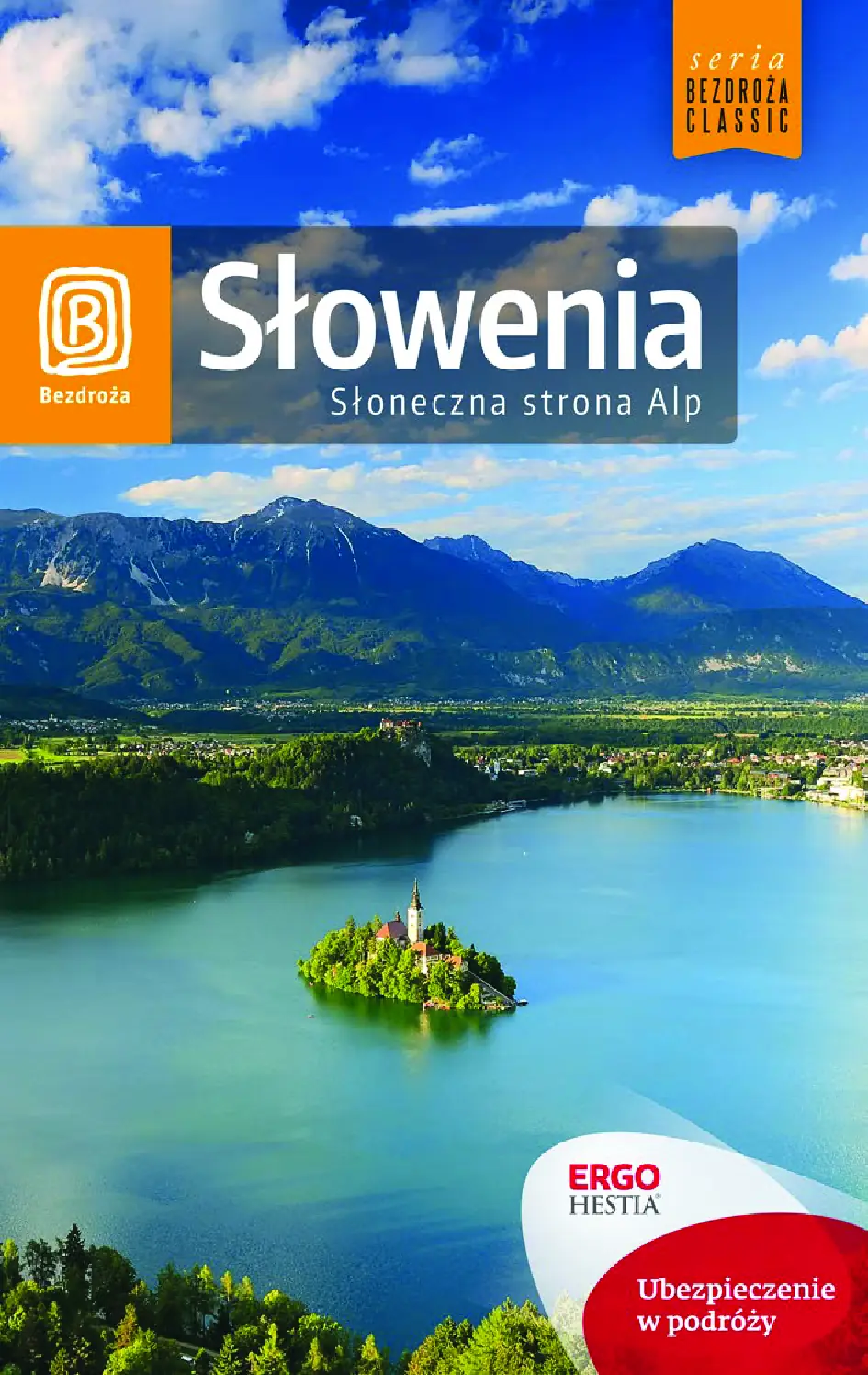 Fragment „Słowenia. Słoneczna strona Alp. Wydanie 4” — strona 1 z 21