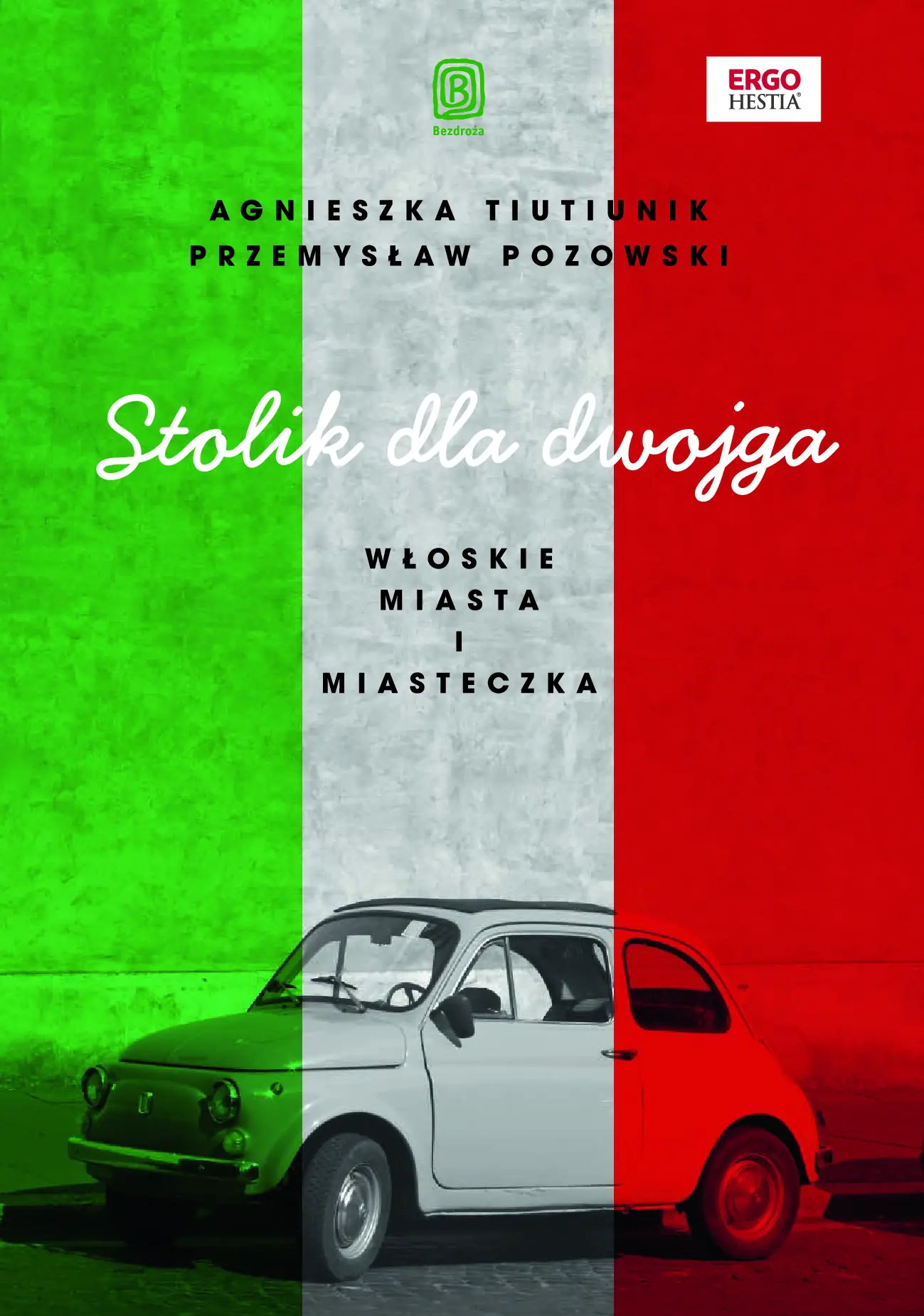 Fragment „Stolik dla dwojga. Włoskie miasta i miasteczka” — strona 1 z 10