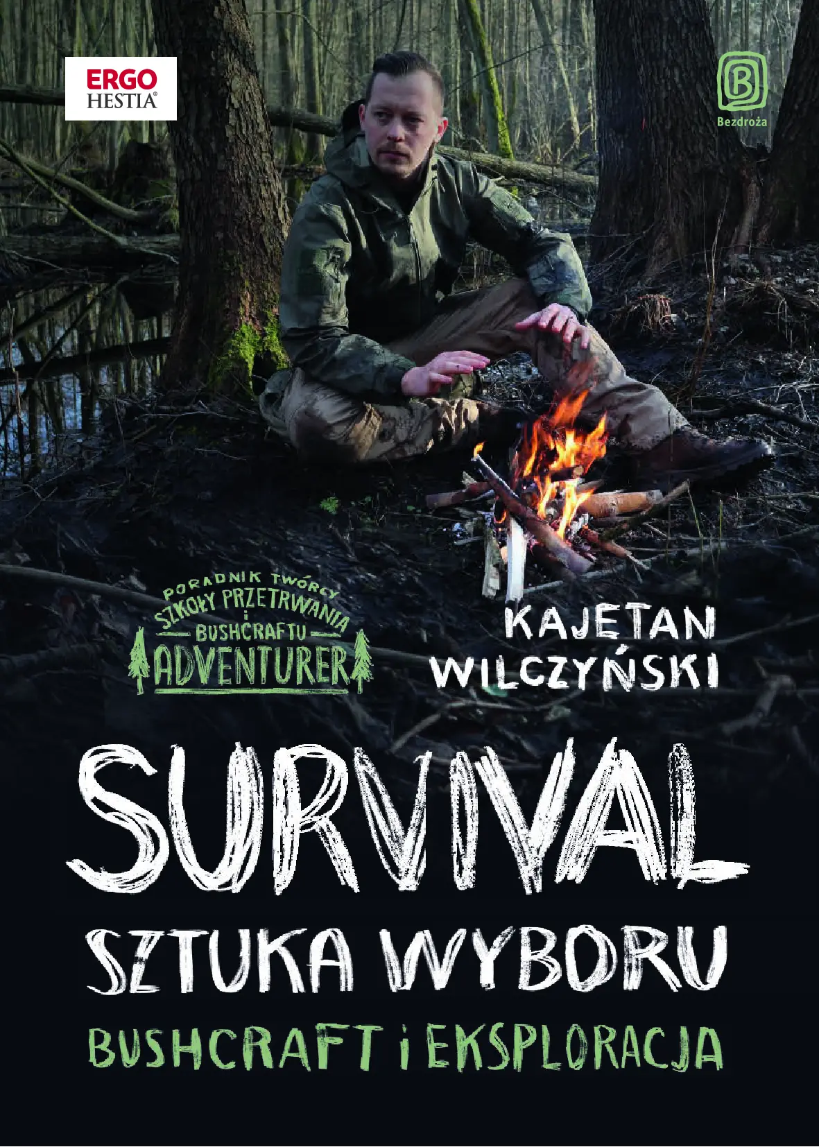 Fragment „Survival: sztuka wyboru. Bushcraft i eksploracja” — strona 1 z 9