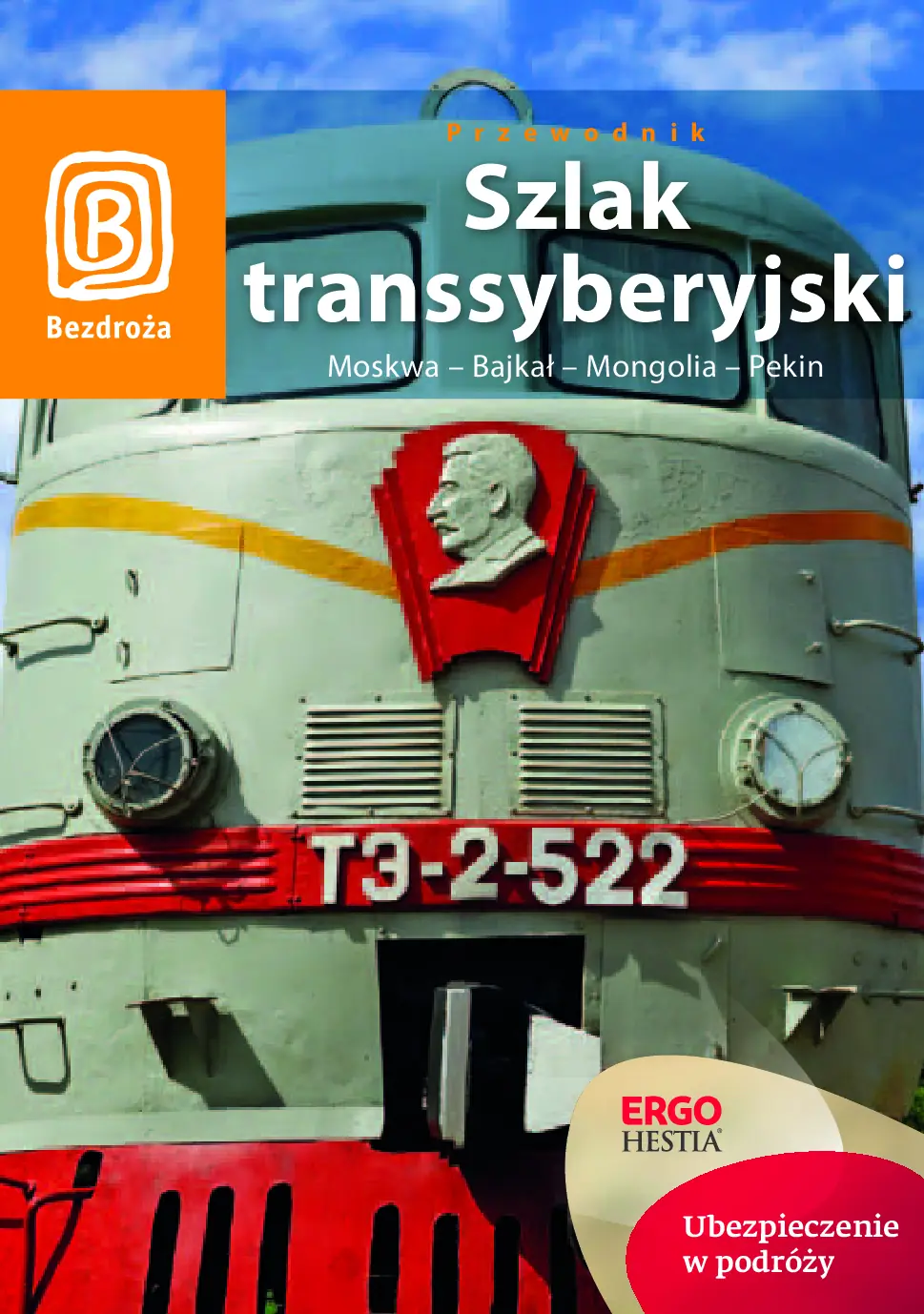 Fragment „Szlak Transsyberyjski. Moskwa - Bajkał - Mongolia - Pekin. Wydanie 5” — strona 1 z 12