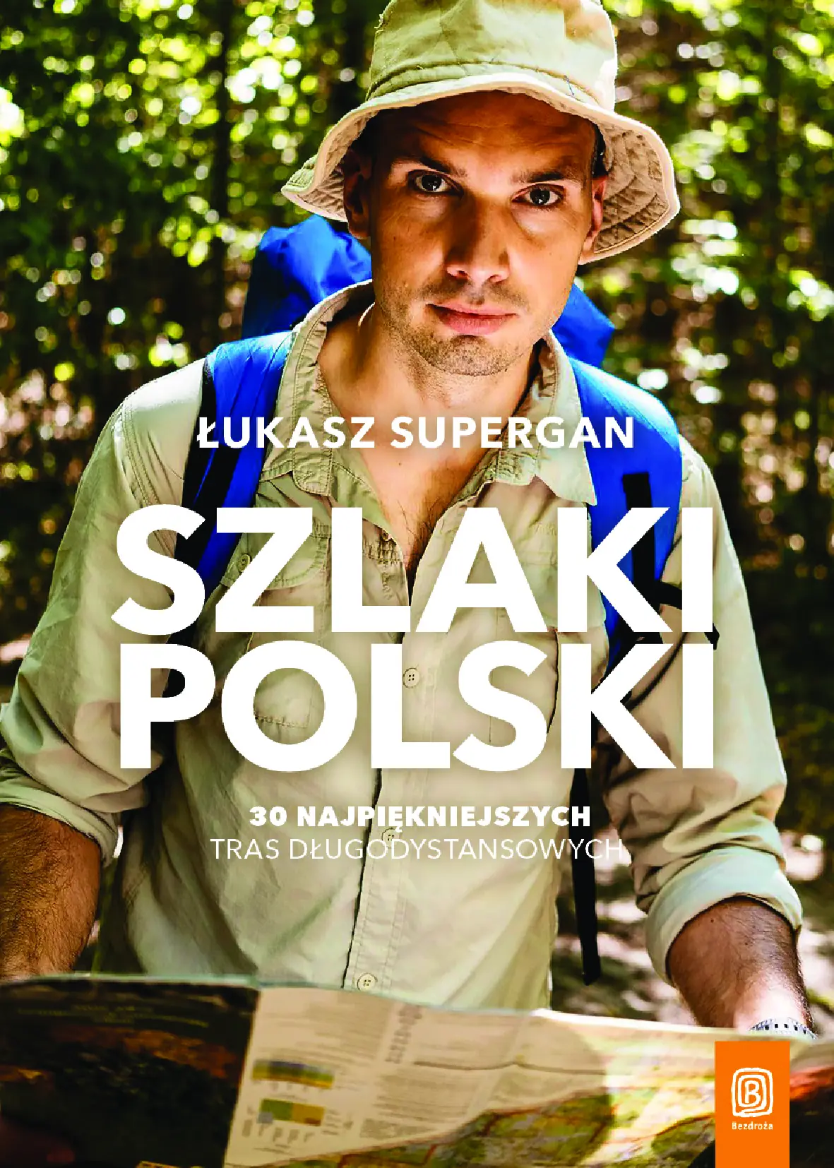 Fragment „Szlaki Polski. 30 najpiękniejszych tras długodystansowych” — strona 1 z 22