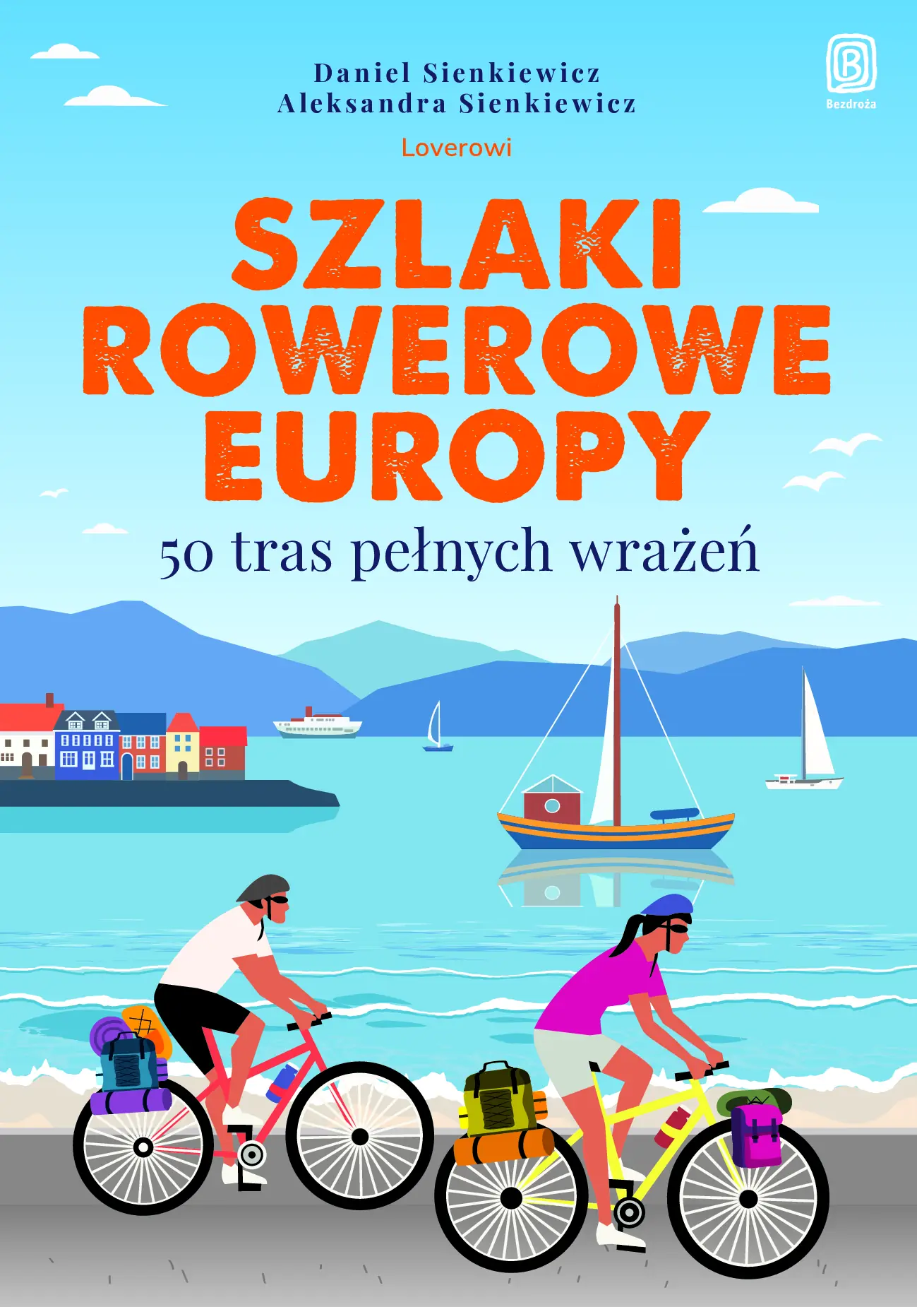 Fragment „Szlaki rowerowe Europy. 50 tras pełnych wrażeń” — strona 1 z 9
