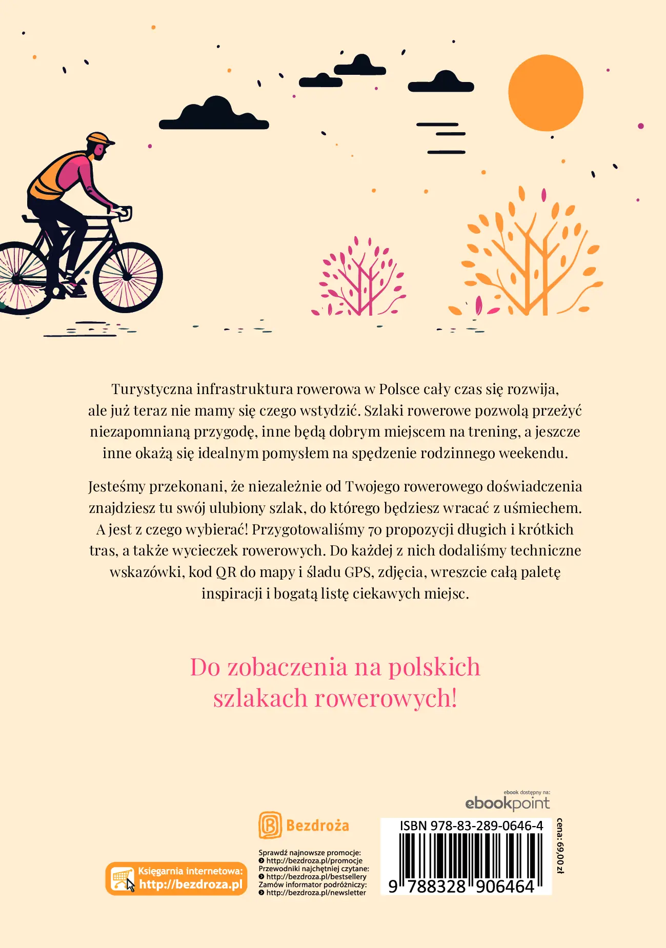 Fragment „Szlaki rowerowe Polski. 70 najpiękniejszych tras na jeden i na kilka dni” — strona 9 z 9