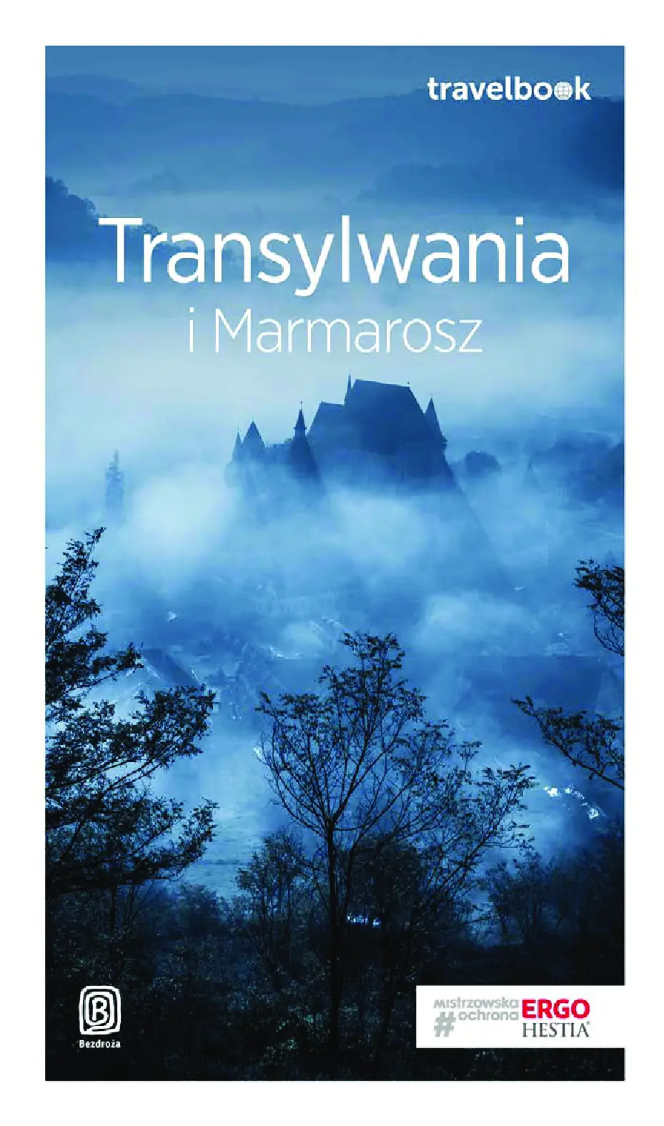 Fragment „Transylwania i Marmarosz. Travelbook. Wydanie 2” — strona 1 z 26