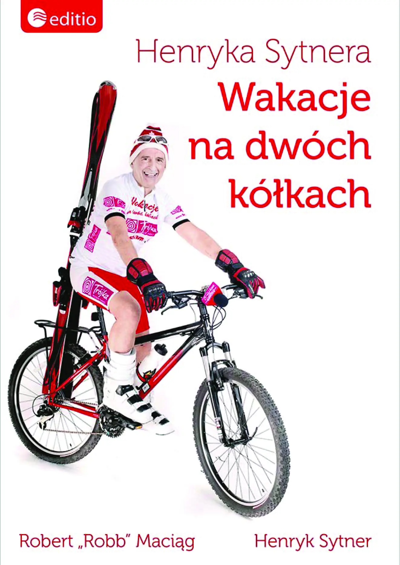 Fragment „Henryka Sytnera Wakacje na Dwóch Kółkach” — strona 1 z 18