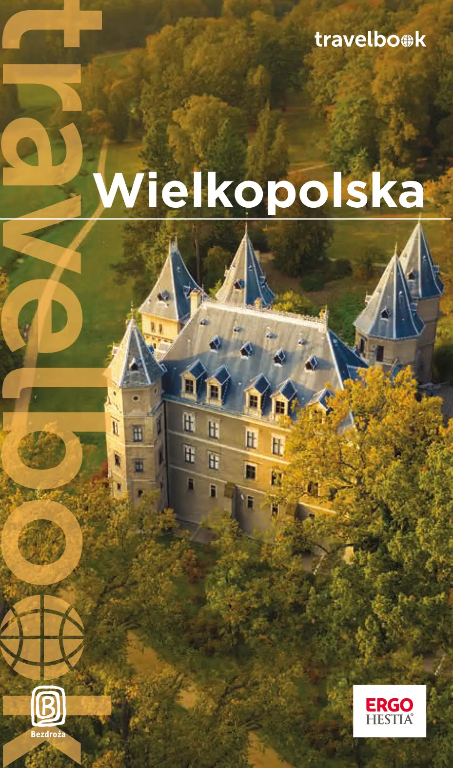 Fragment „Wielkopolska. Travelbook. Wydanie 1” — strona 1 z 30
