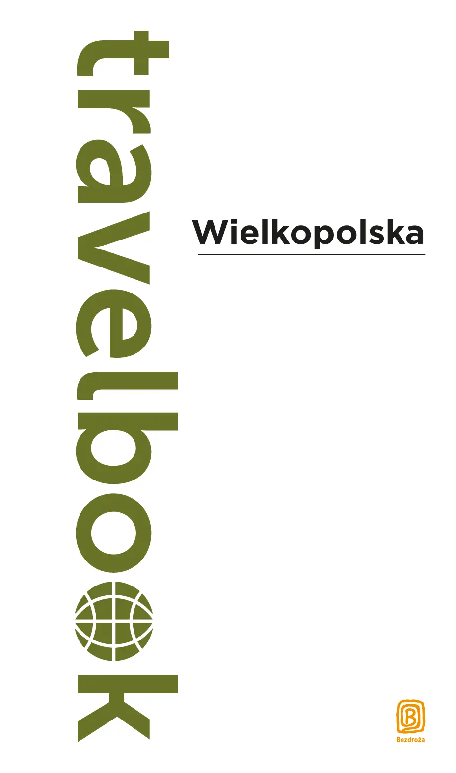Fragment „Wielkopolska. Travelbook. Wydanie 1” — strona 3 z 30