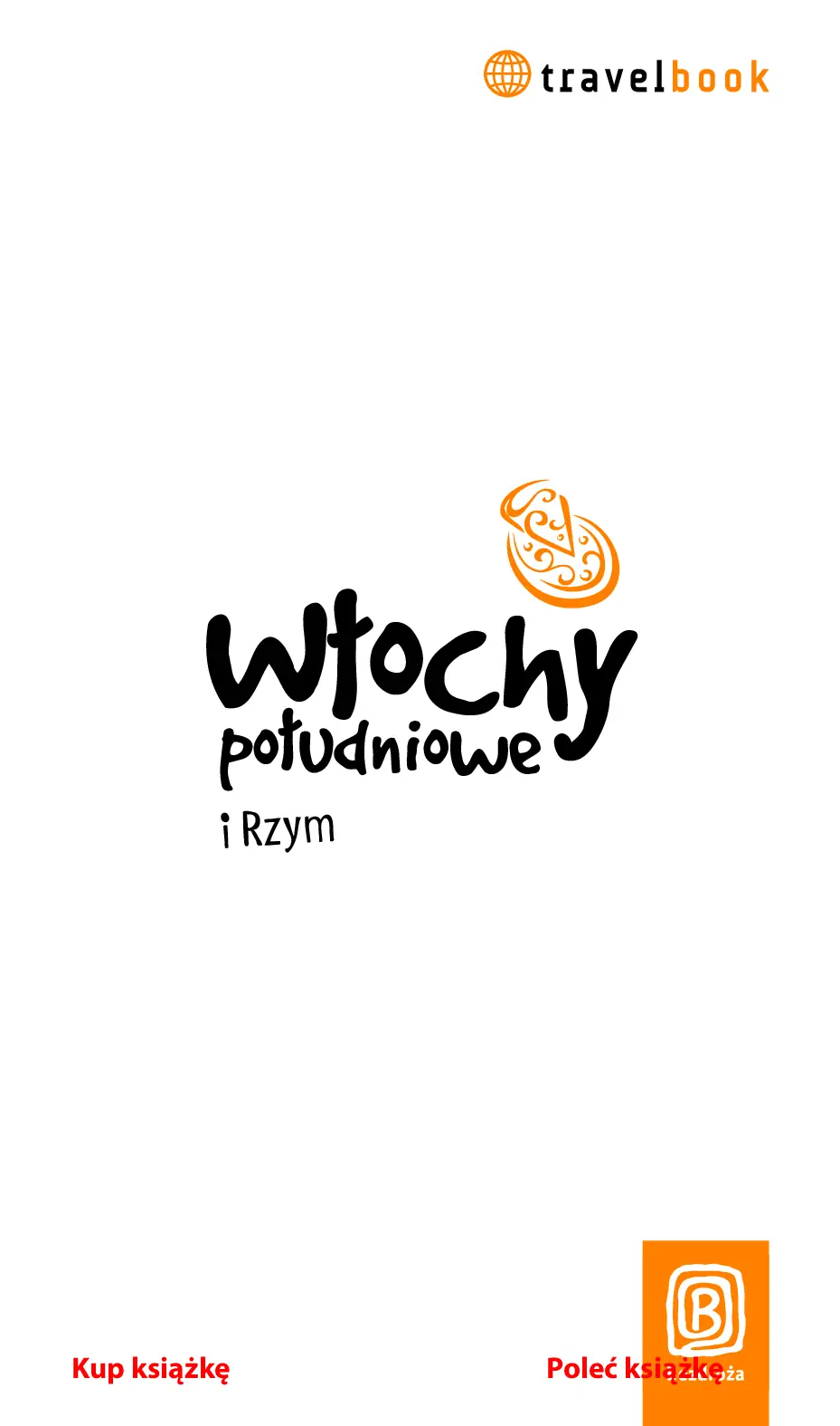 Fragment „Włochy południowe i Rzym. Travelbook. Wydanie 1” — strona 3 z 23