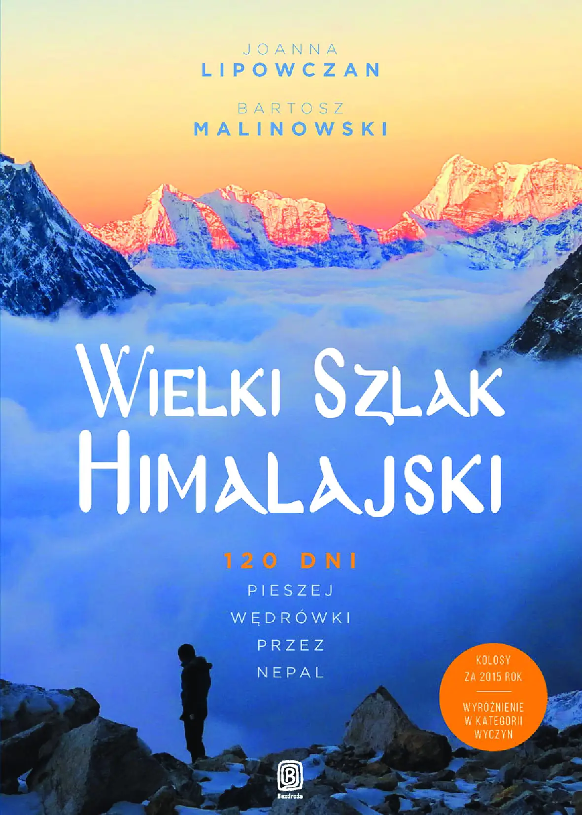 Fragment „Wielki Szlak Himalajski. 120 dni pieszej wędrówki przez Nepal” — strona 1 z 22