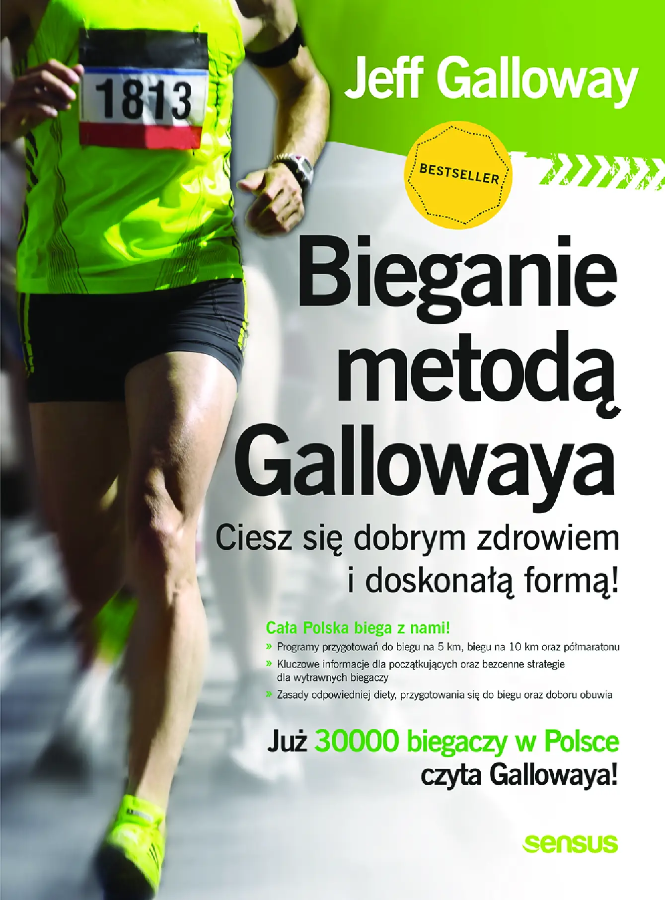 Fragment „Bieganie metodą Gallowaya. Ciesz się dobrym zdrowiem i doskonałą formą!” — strona 1 z 10