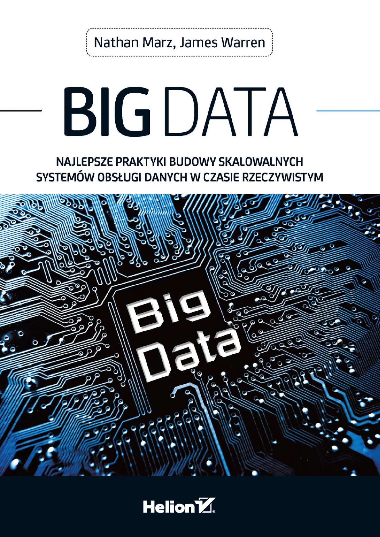 Fragment „Big Data. Najlepsze praktyki budowy skalowalnych systemów obsługi danych w czasie rzeczywistym” — strona 1 z 30