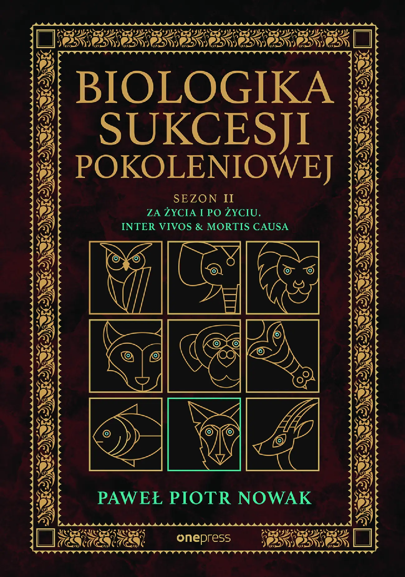 Fragment „Biologika Sukcesji Pokoleniowej. Sezon 2. Za życia i po życiu. Inter vivos & Mortis causa” — strona 1 z 22