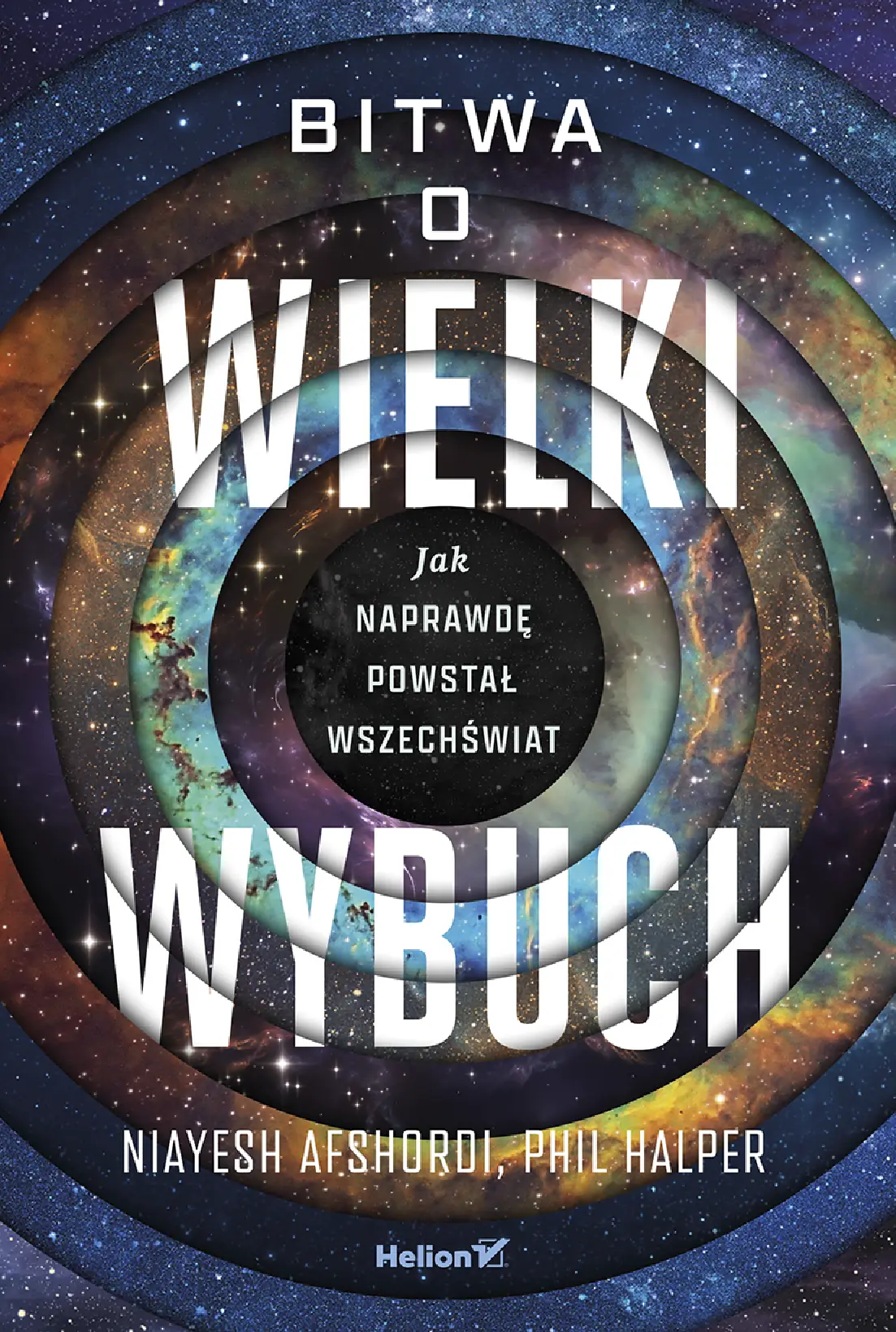 Fragment „Bitwa o Wielki Wybuch. Jak naprawdę powstał Wszechświat” — strona 1 z 30