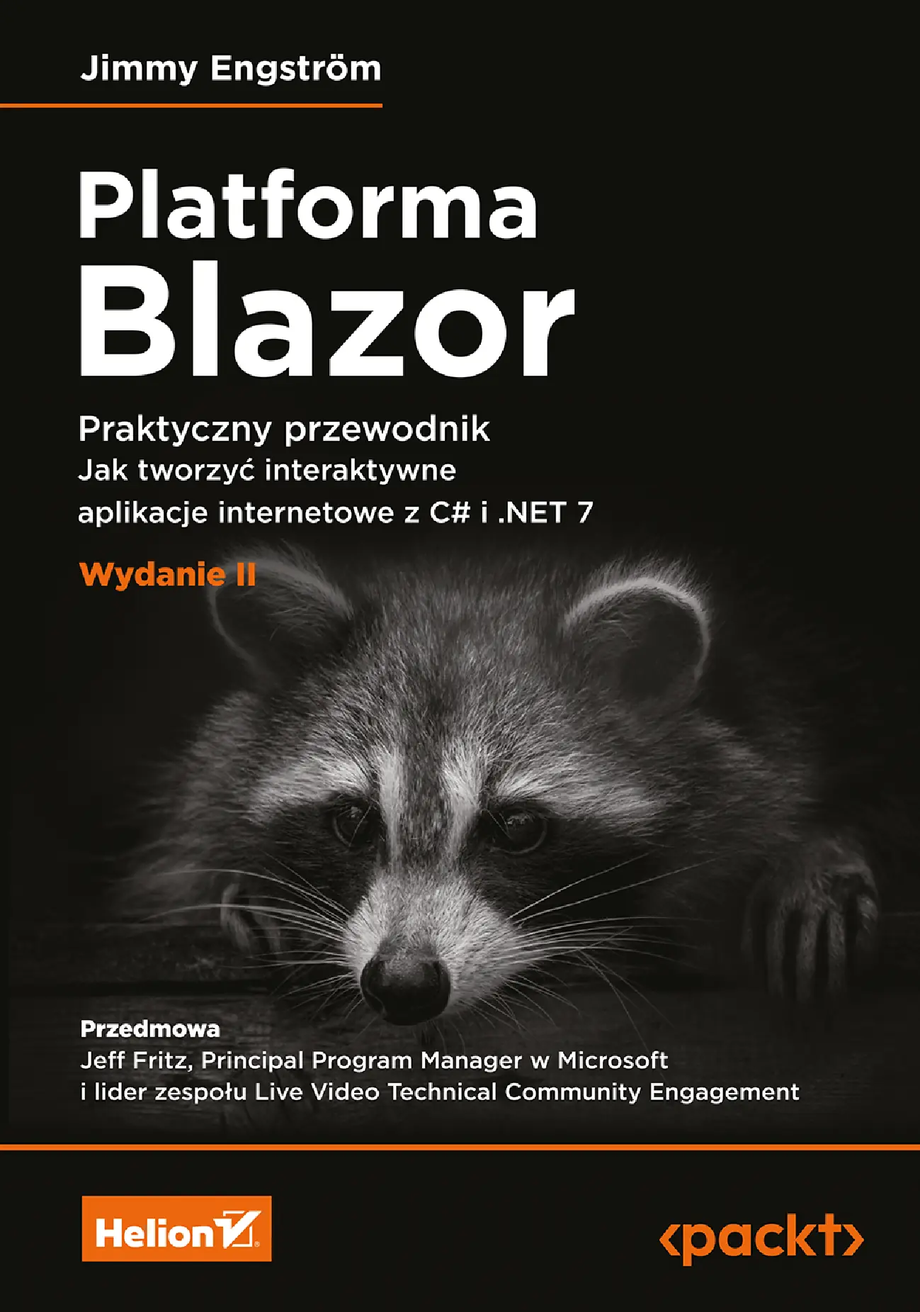 Fragment „Platforma Blazor. Praktyczny przewodnik. Jak tworzyć interaktywne aplikacje internetowe z C# i .NET 7. Wydanie II” — strona 1 z 30