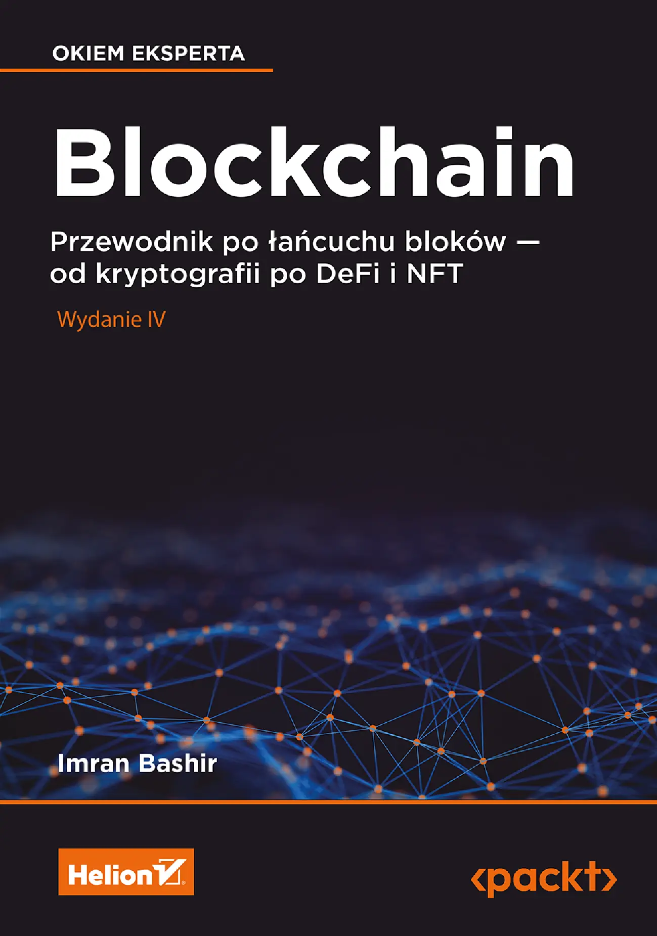 Fragment „Blockchain. Przewodnik po łańcuchu bloków - od kryptografii po DeFi i NFT. Wydanie IV” — strona 1 z 30