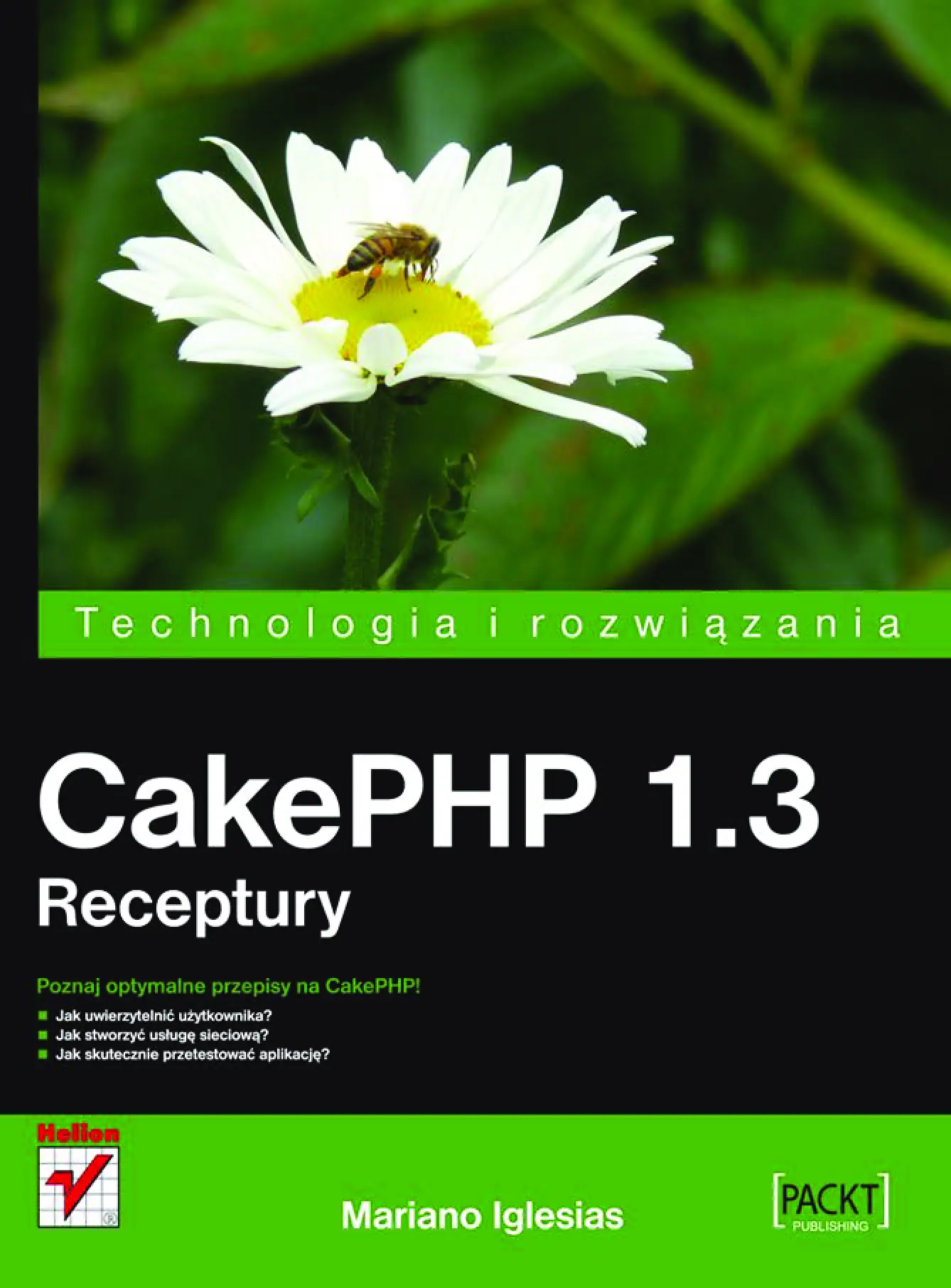 Fragment „CakePHP 1.3. Programowanie aplikacji. Receptury” — strona 1 z 30
