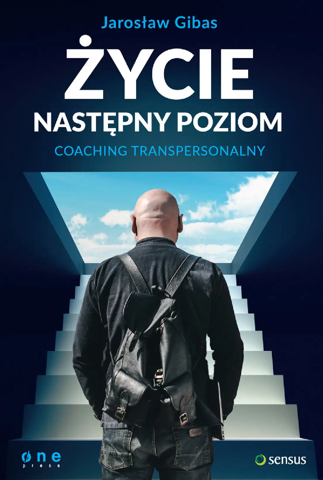 Fragment „Życie. Następny poziom. Coaching transpersonalny” — strona 1 z 14