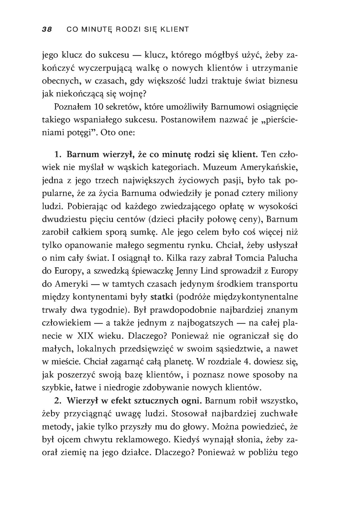 Fragment „Co minutę rodzi się klient. Wykorzystaj 10 "pierścieni władzy" Barnuma - osiągnij sławę, fortunę i zbuduj imperium biznesowe” — strona 5 z 11