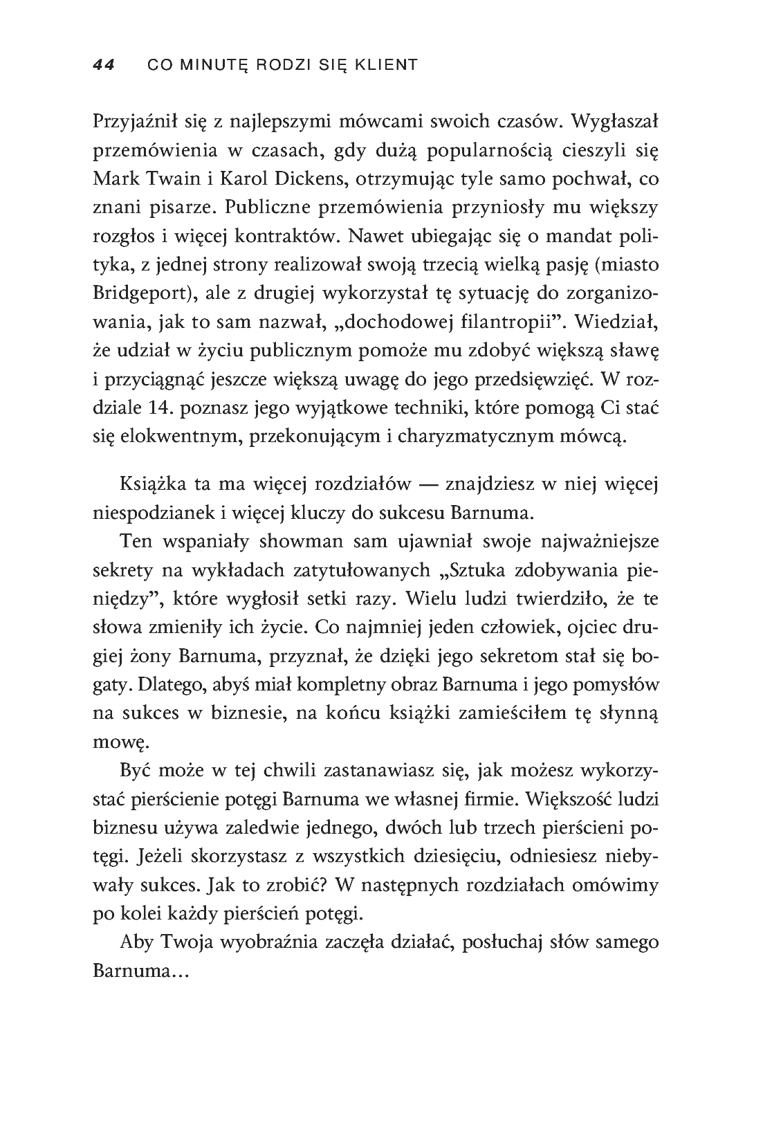 Fragment „Co minutę rodzi się klient. Wykorzystaj 10 "pierścieni władzy" Barnuma - osiągnij sławę, fortunę i zbuduj imperium biznesowe” — strona 11 z 11