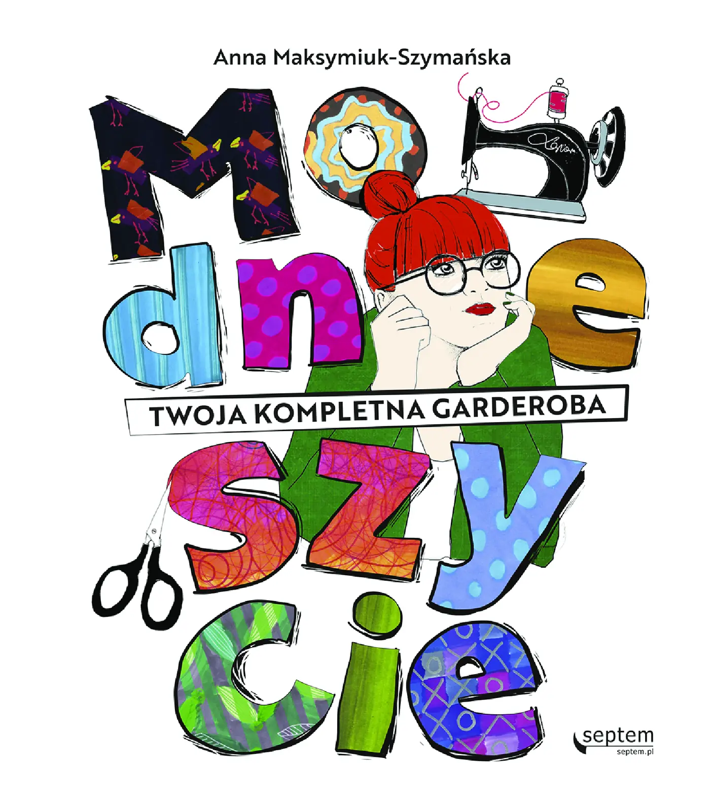 Fragment „Modne szycie. Twoja kompletna garderoba” — strona 1 z 18