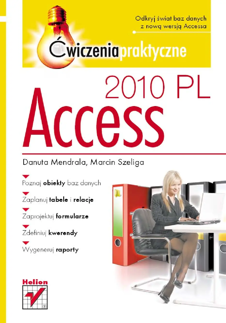 Fragment „Access 2010 PL. Ćwiczenia praktyczne” — strona 1 z 23