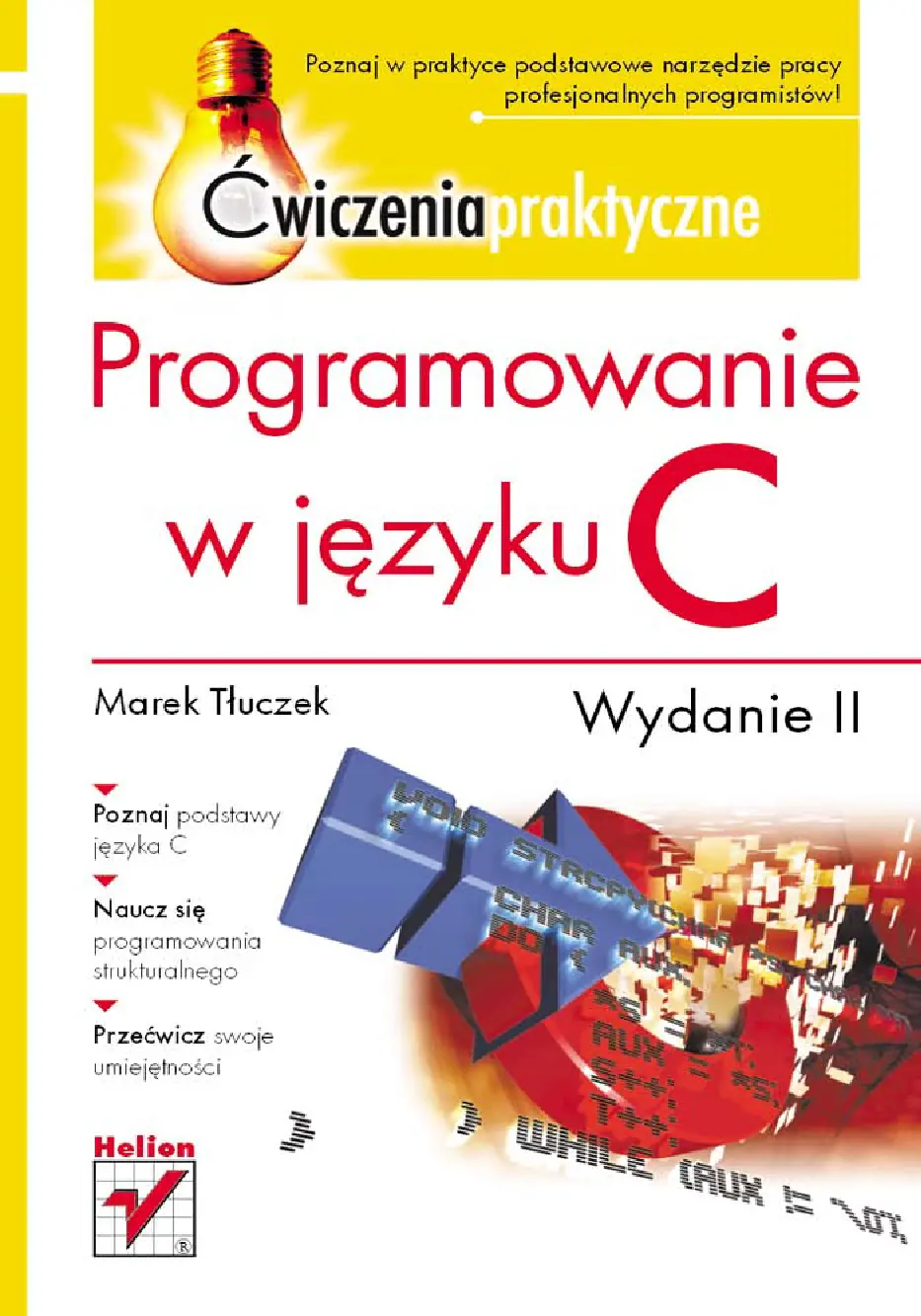 Fragment „Programowanie w języku C. Ćwiczenia praktyczne. Wydanie II” — strona 1 z 22