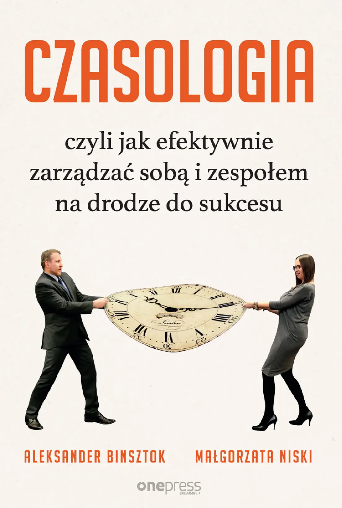 Fragment „CZASOLOGIA, czyli jak efektywnie zarządzać sobą i zespołem na drodze do sukcesu” — strona 1 z 14