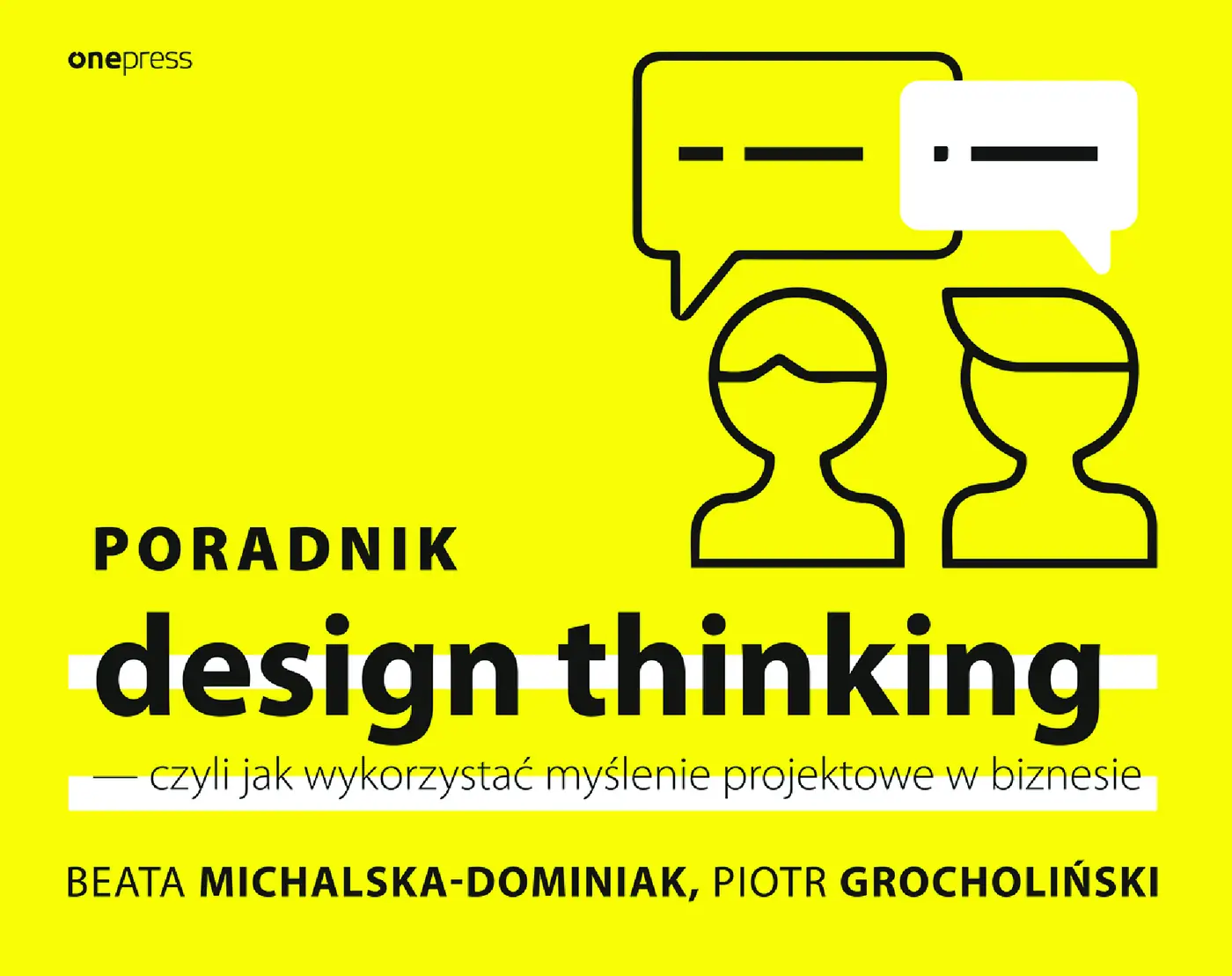 Fragment „Poradnik design thinking - czyli jak wykorzystać myślenie projektowe w biznesie” — strona 1 z 18