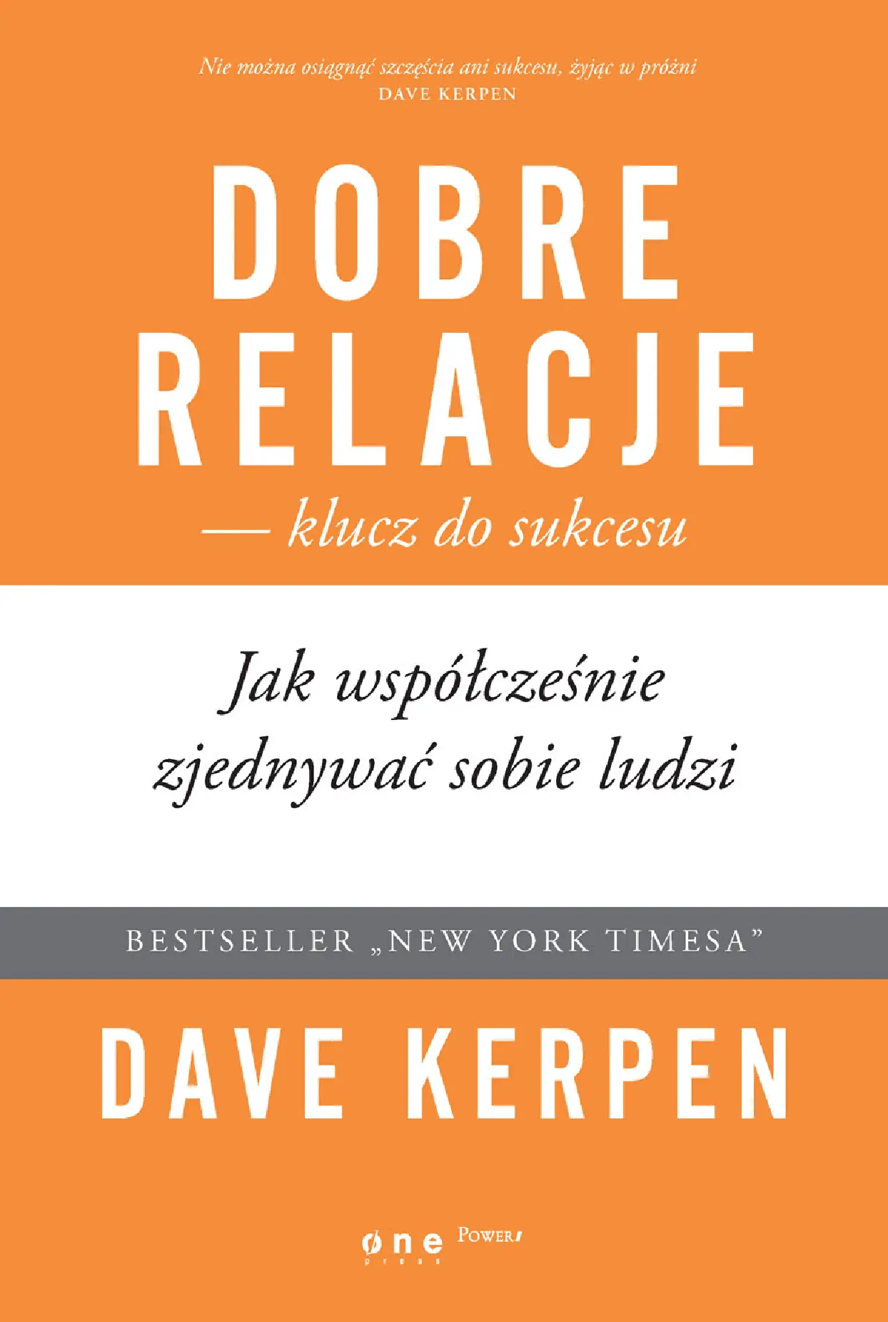 Fragment „Dobre relacje - klucz do sukcesu. Jak współcześnie zjednywać sobie ludzi” — strona 1 z 16