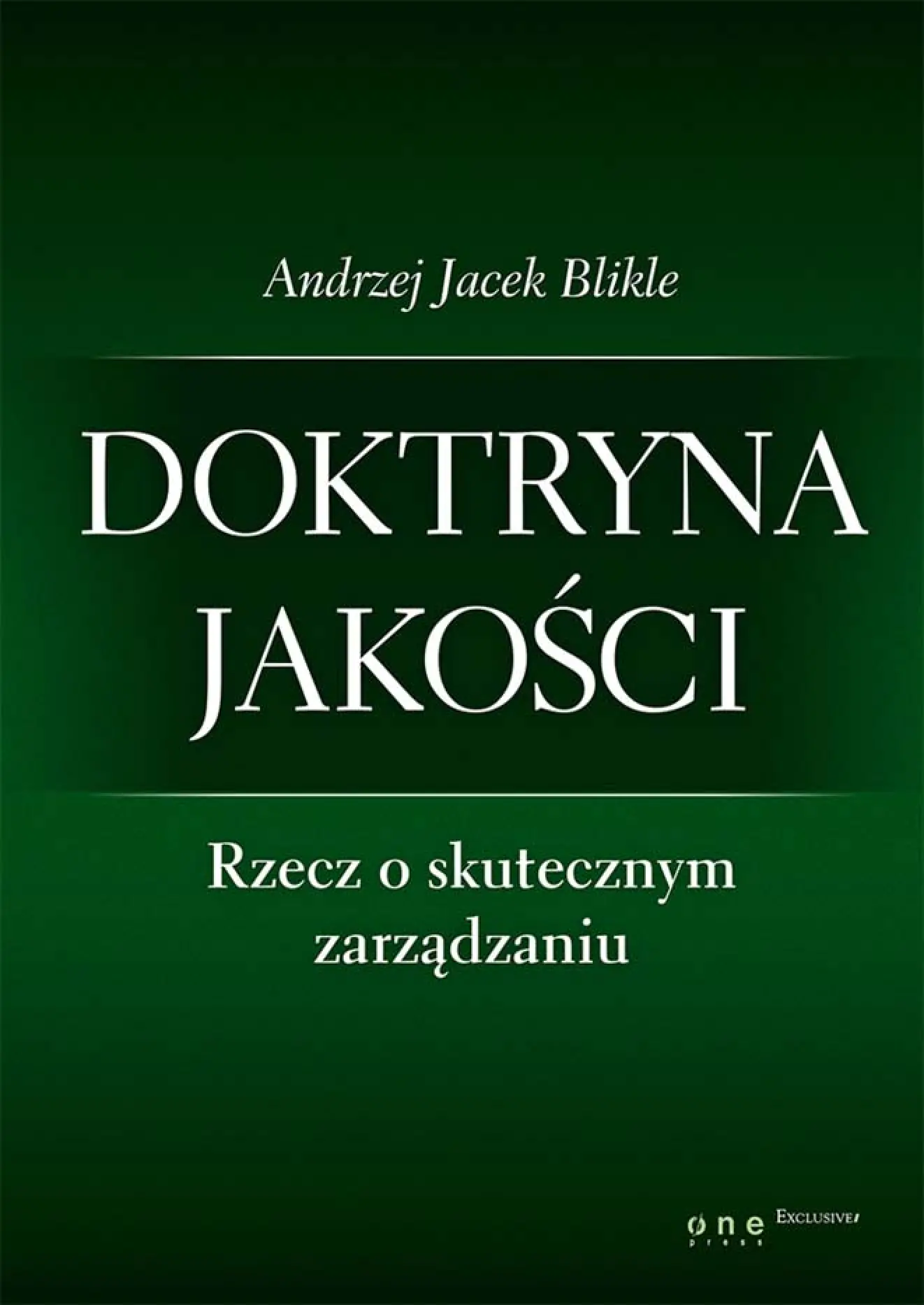 Fragment „Doktryna jakości. Rzecz o skutecznym zarządzaniu” — strona 1 z 30