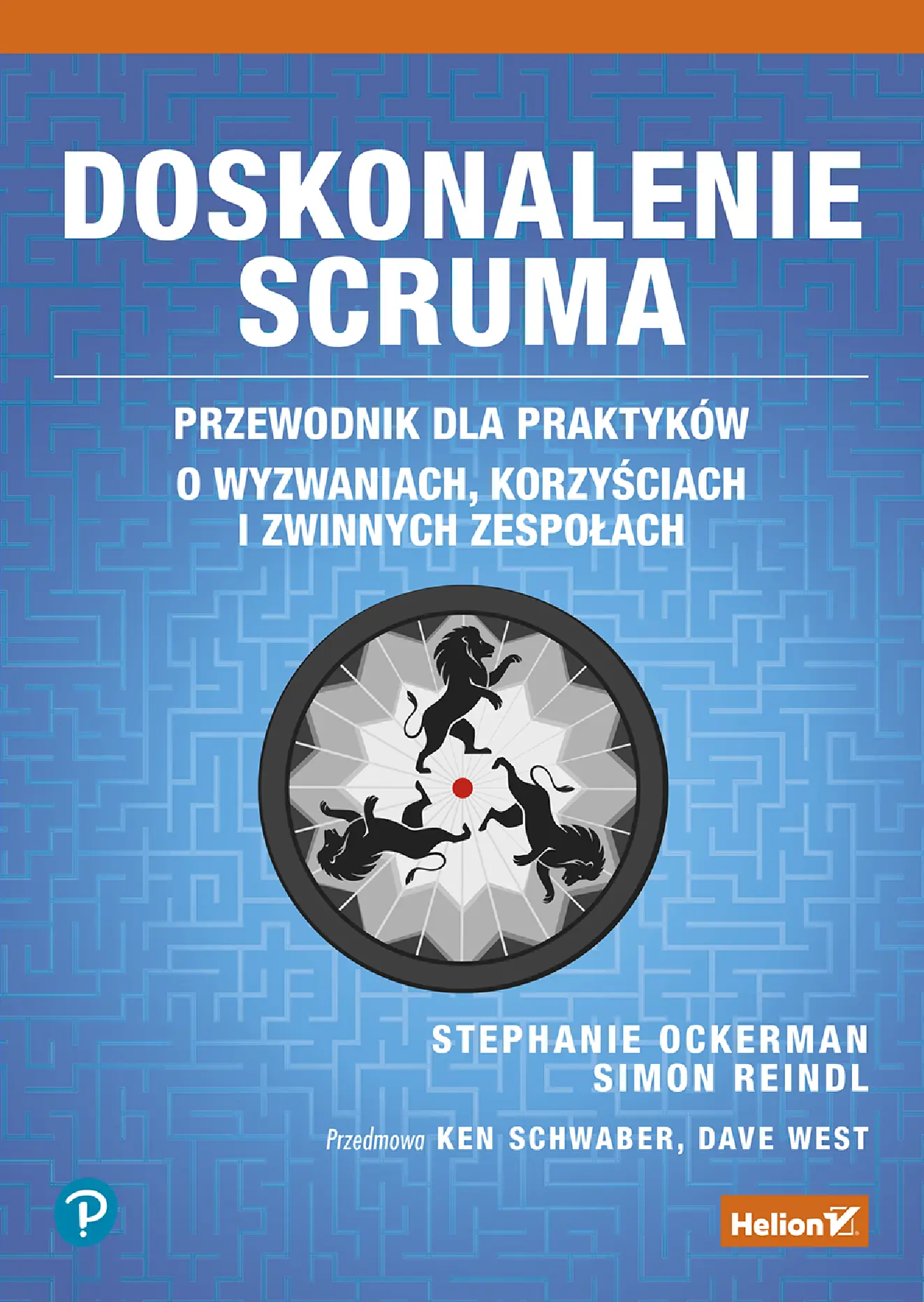 Fragment „Doskonalenie Scruma. Przewodnik dla praktyków. O wyzwaniach, korzyściach i zwinnych zespołach” — strona 1 z 30