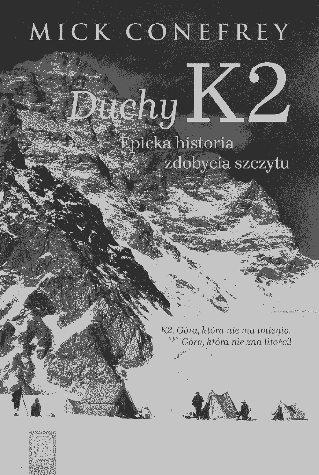 Fragment „Duchy K2. Epicka historia zdobycia szczytu” — strona 1 z 22