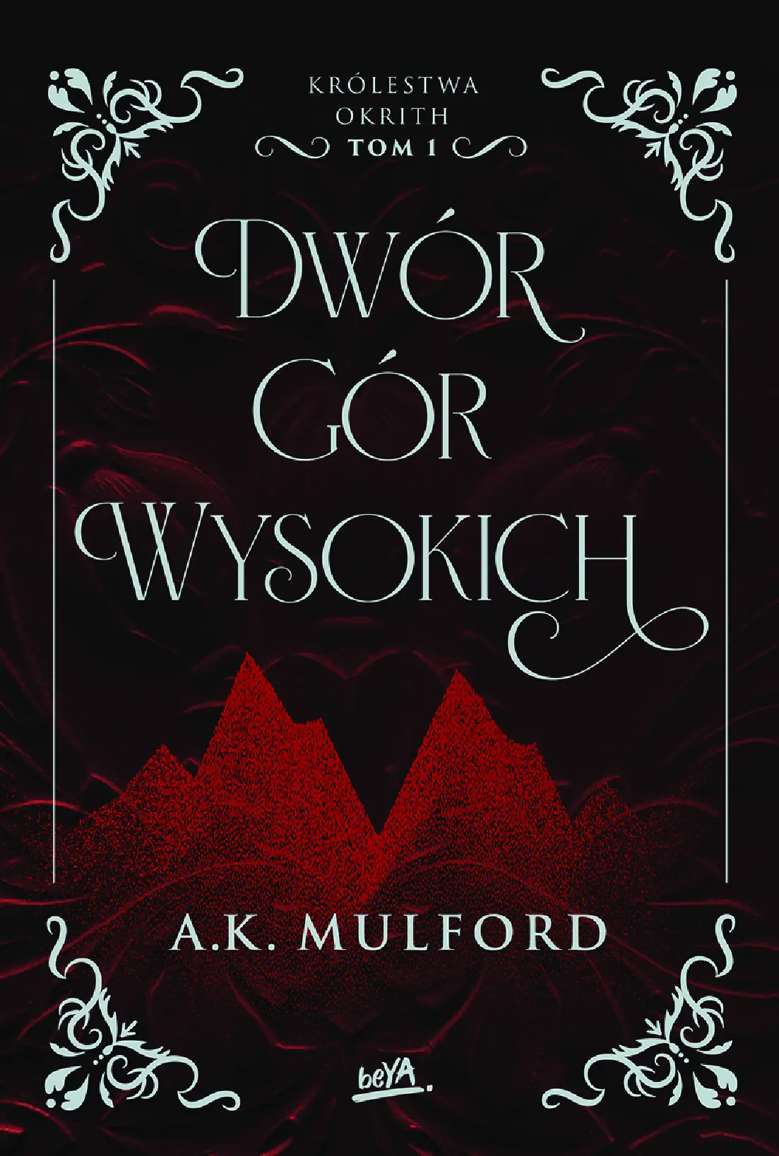 Fragment „Dwór Gór Wysokich. Królestwa Okrith #1” — strona 1 z 26