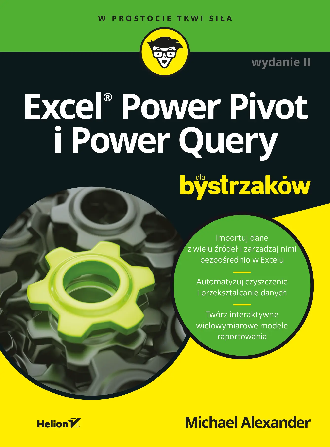 Fragment „Excel Power Pivot i Power Query dla bystrzaków. Wydanie II” — strona 1 z 30
