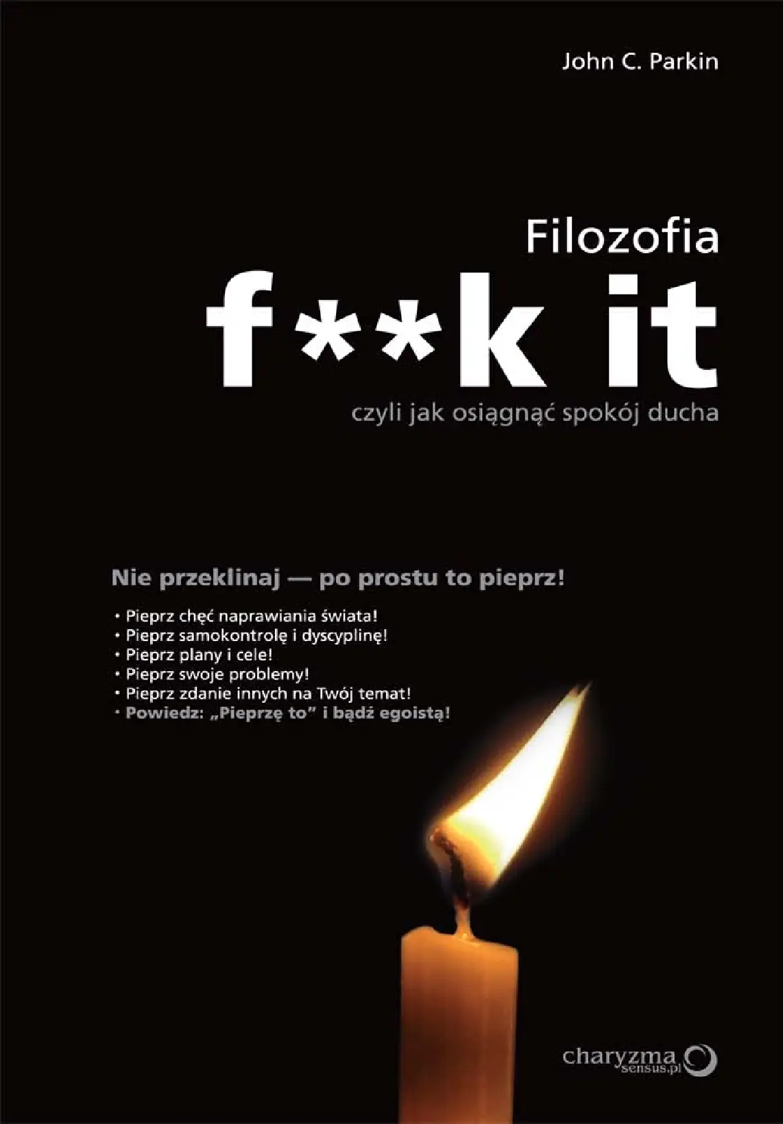Fragment „Filozofia f**k it, czyli jak osiągnąć spokój ducha” — strona 2 z 23