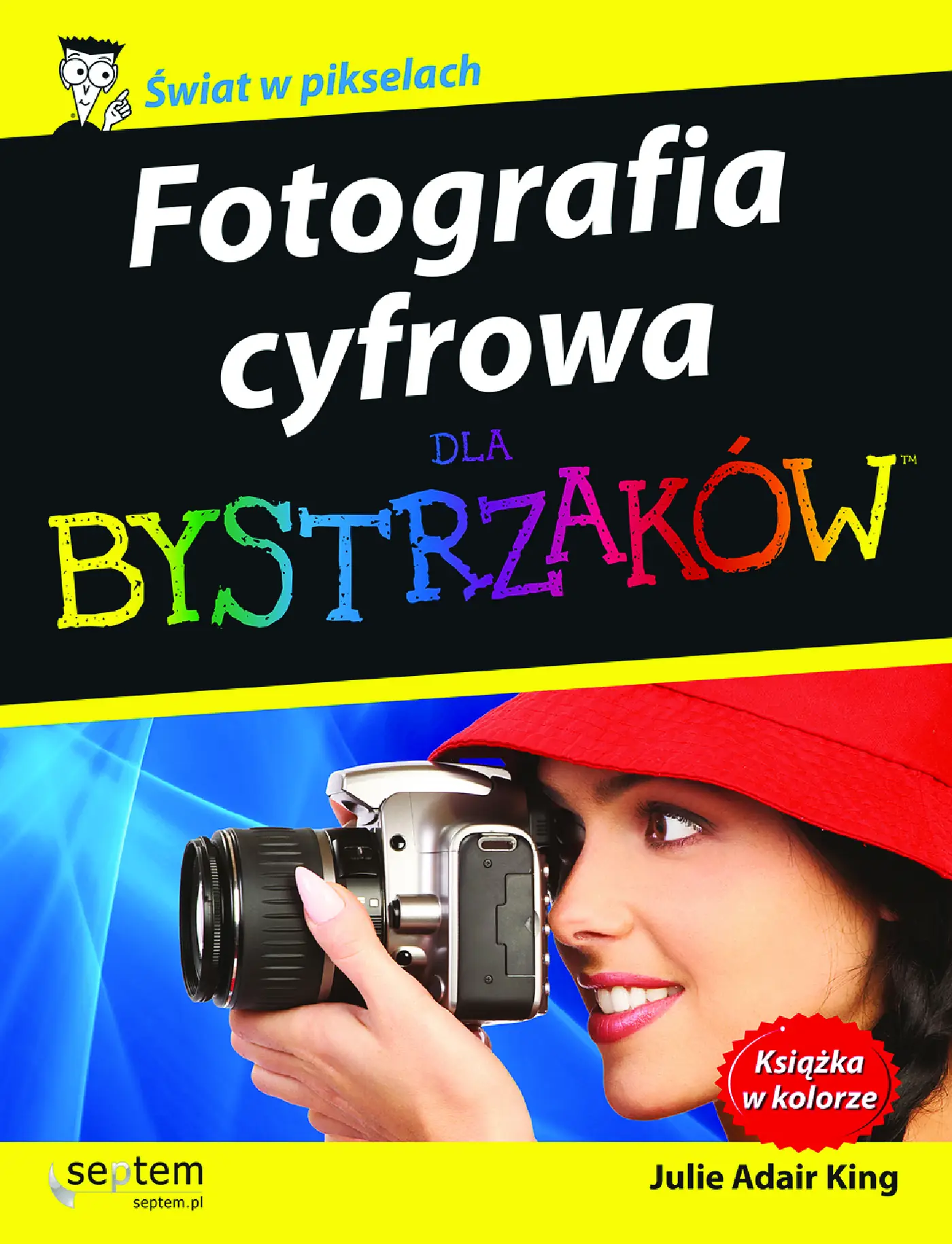 Fragment „Fotografia cyfrowa dla bystrzaków. Wydanie V” — strona 1 z 30