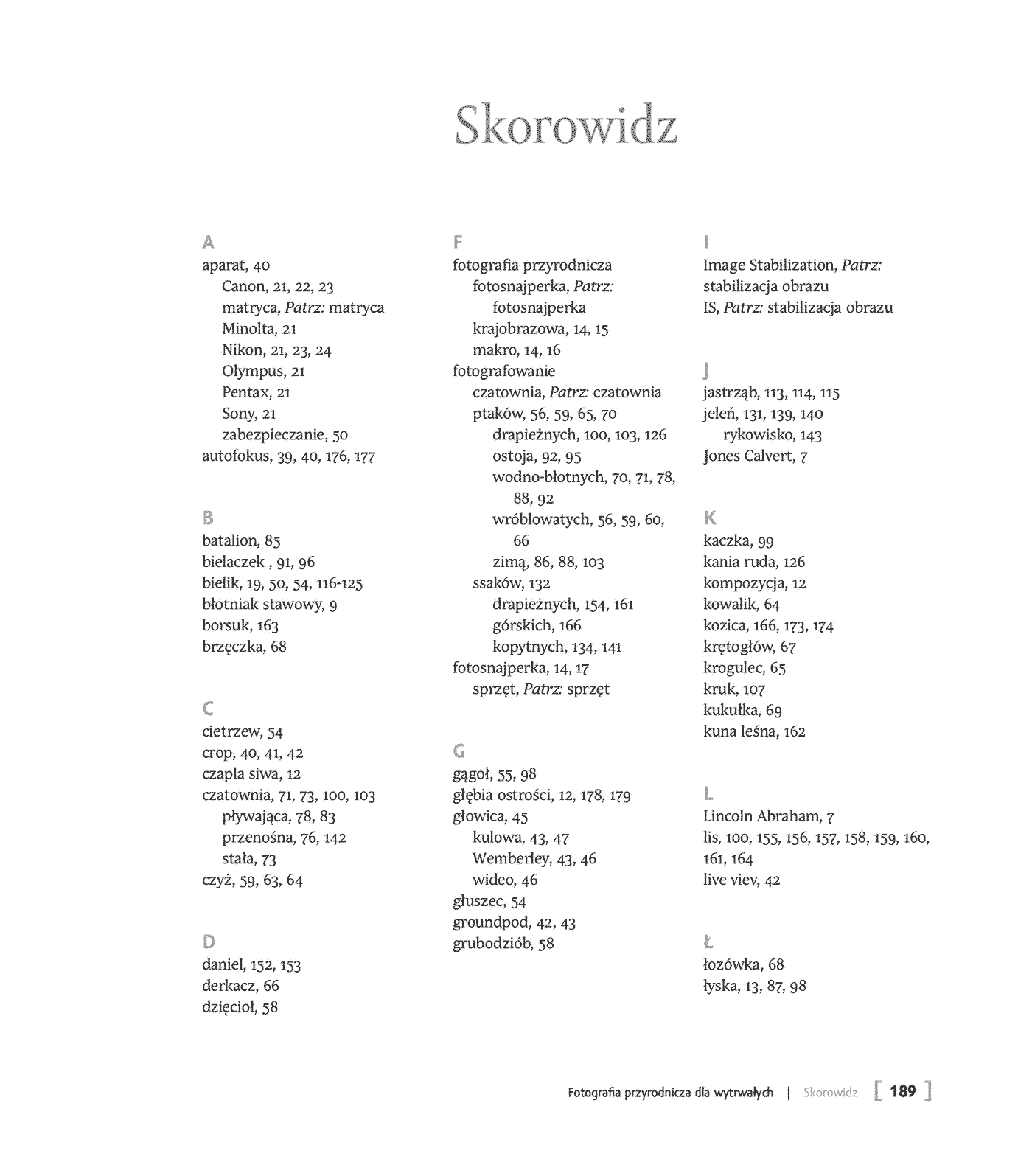 Fragment „Fotografia przyrodnicza dla wytrwałych. Jak skutecznie fotografować” — strona 17 z 20